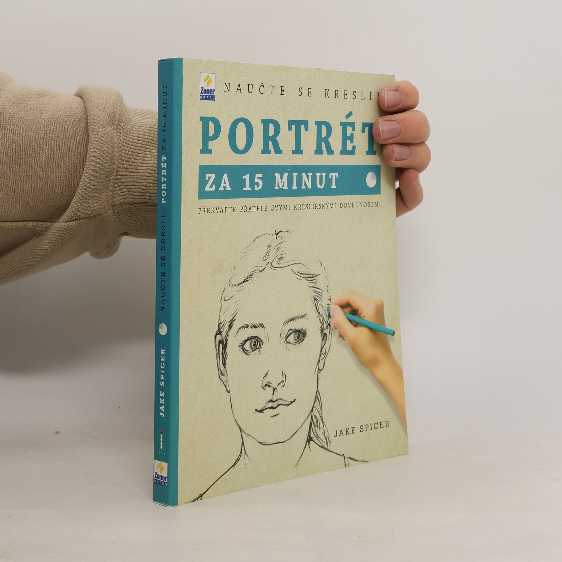 Naučte se kreslit portrét za 15 minut : překvapte přátele svými kreslířskými dovednostmi