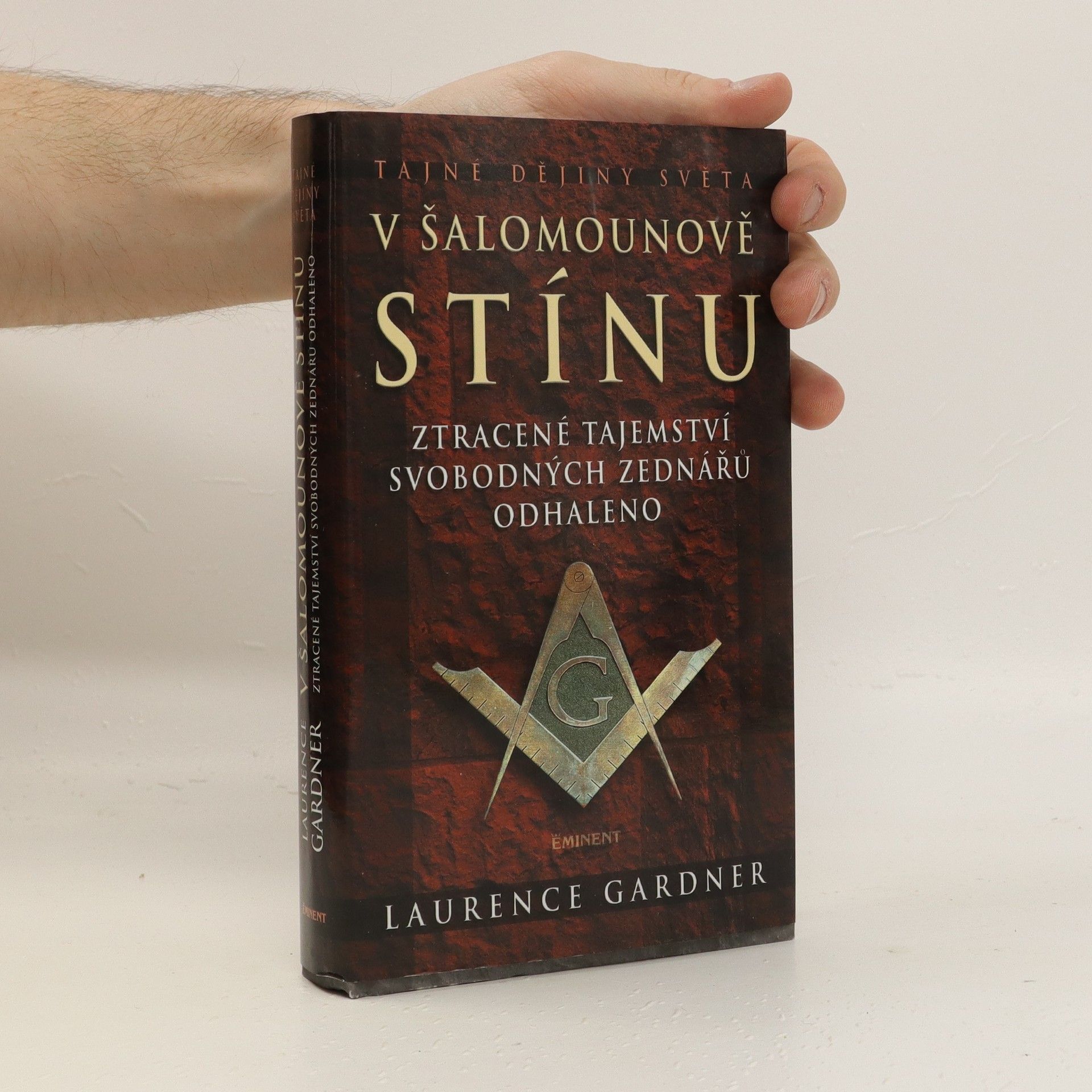 Laurence Gardner V Šalomounově stínu: Ztracené tajemství svobodných zednářů odhaleno