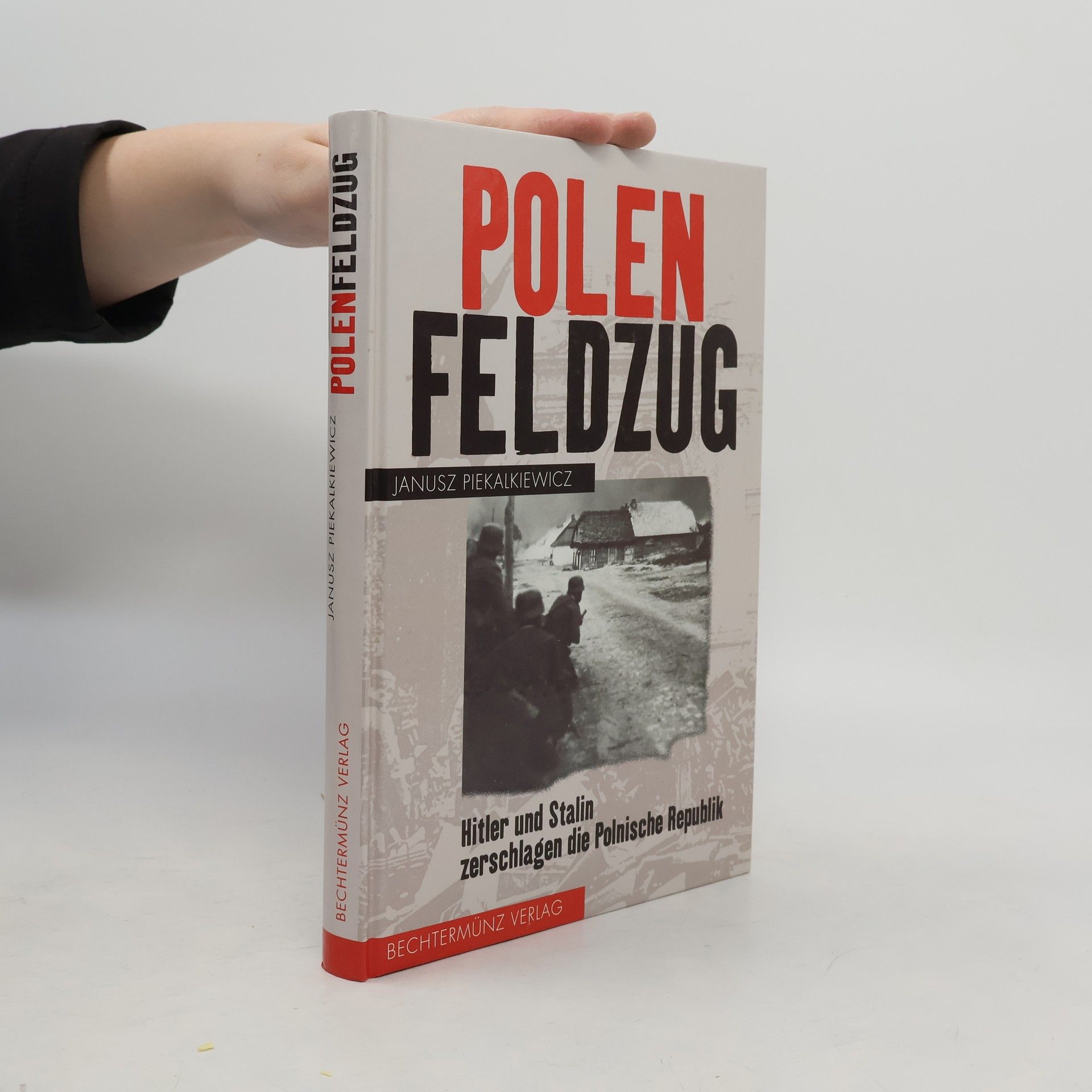 Janusz Piekałkiewicz Polenfeldzug