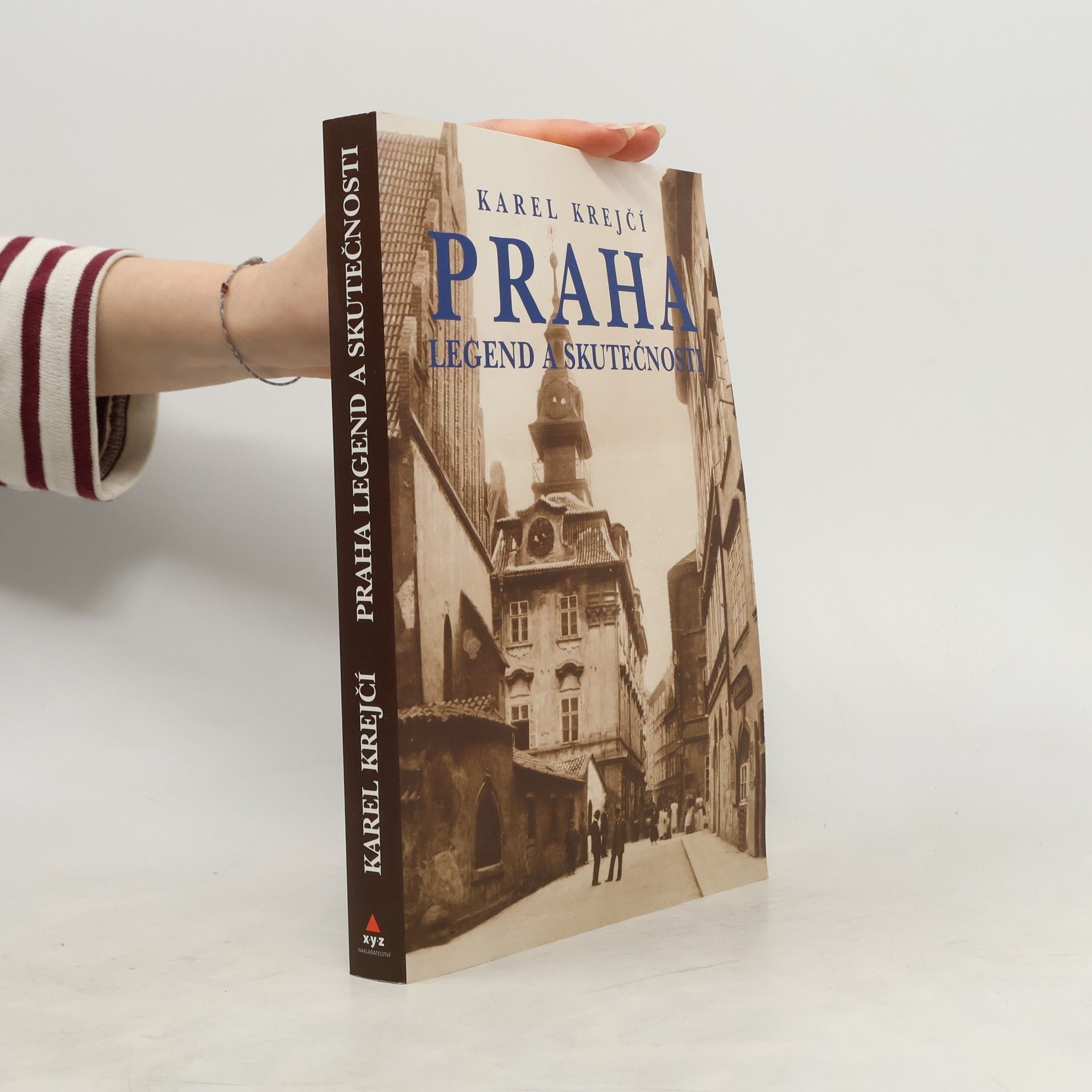 Karel Krejčí Praha legend a skutečností