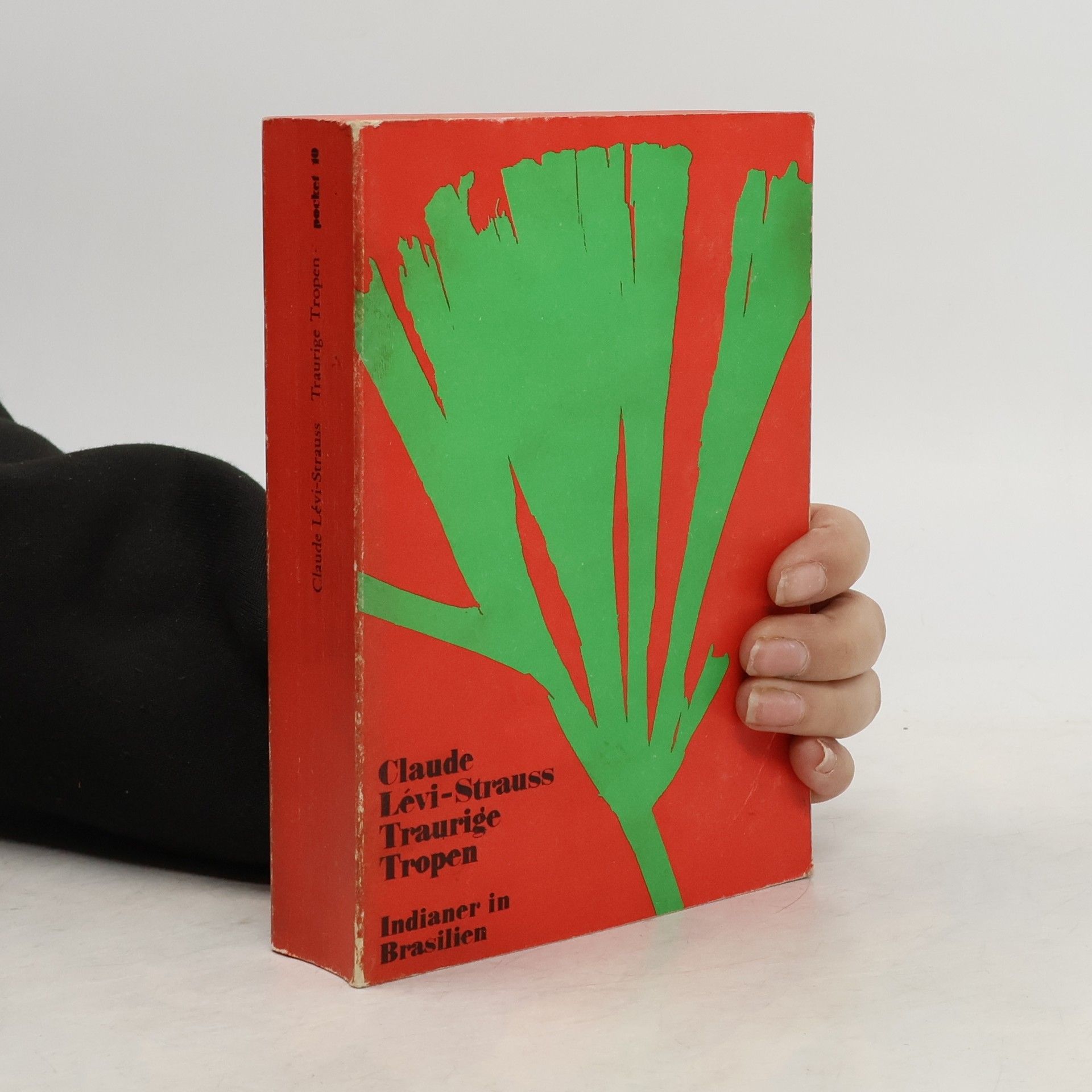 Claude Lévi-Strauss Traurige Tropen