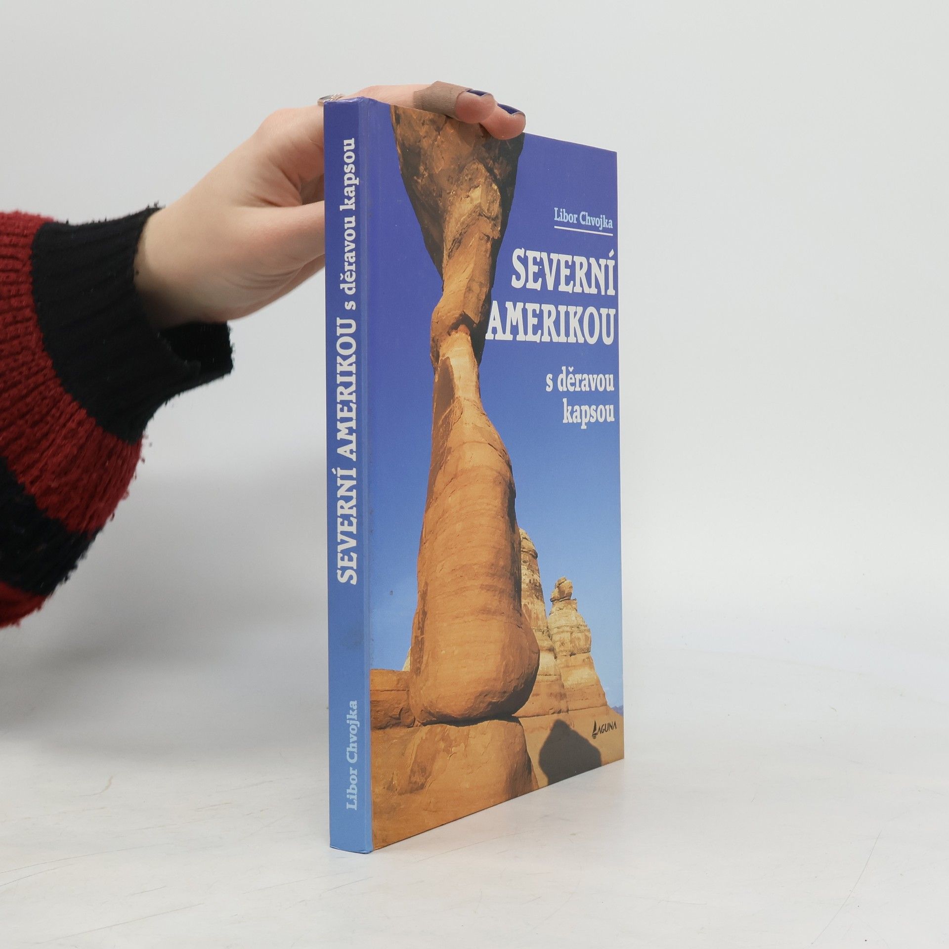 Severní Amerikou s děravou kapsou