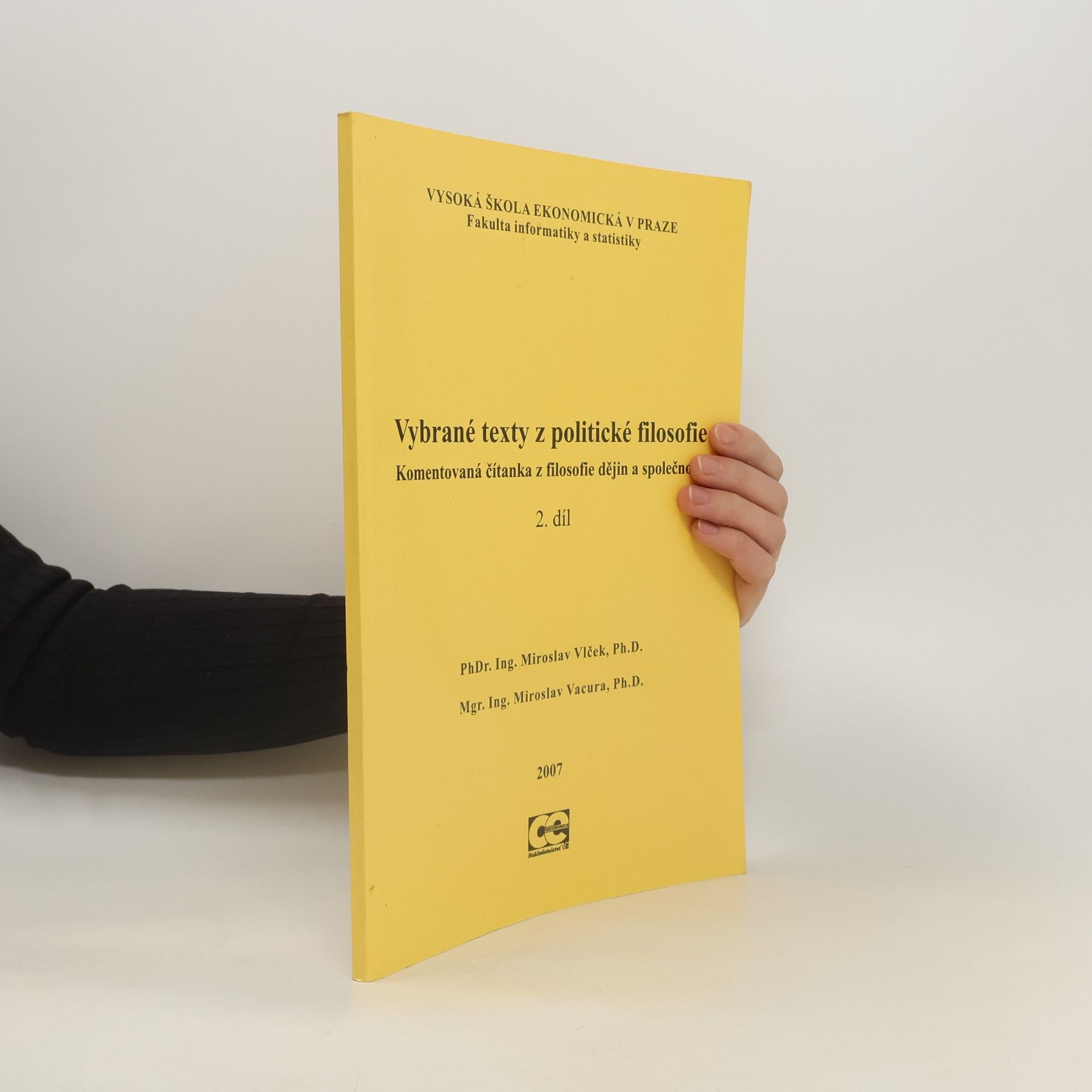 Collectif d'auteurs Vybrané texty z politické filosofie. Komentovaná čítanka z filosofie dějin a společnosti. 2.díl