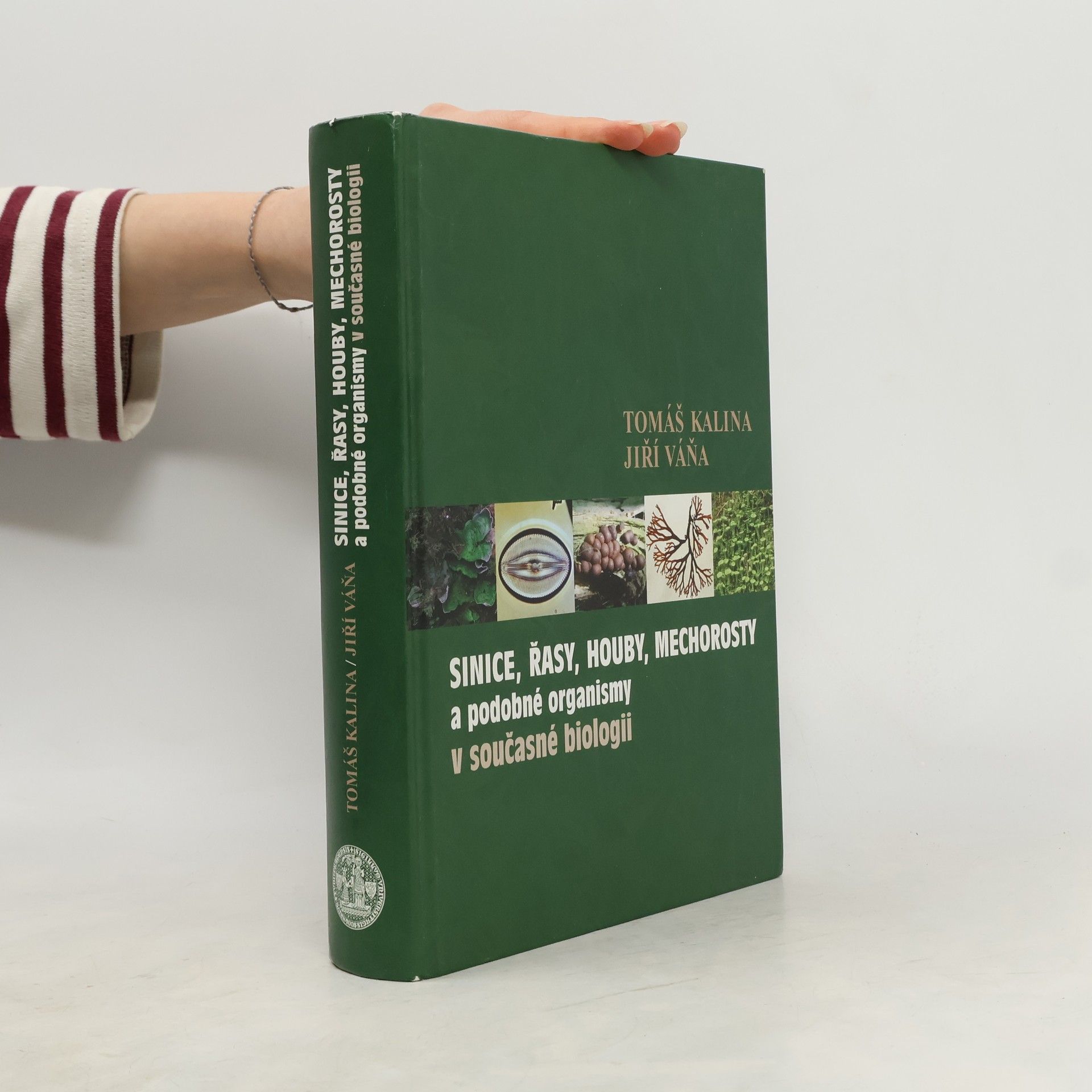 Jiří Váňa Sinice, řasy, houby, mechorosty a podobné organismy v současné biologii