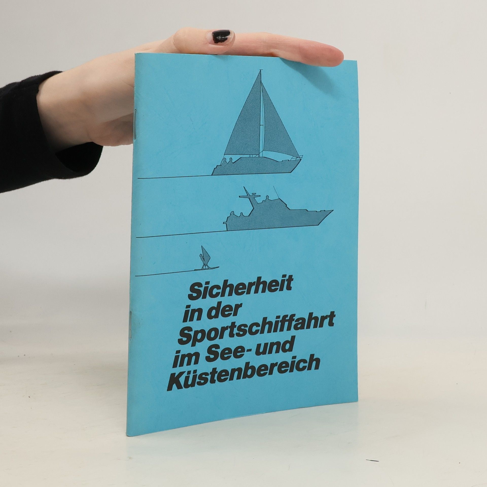 Autorenkollektiv Sicherheit in der Sportschiffahrt im See- und Küstenbereich
