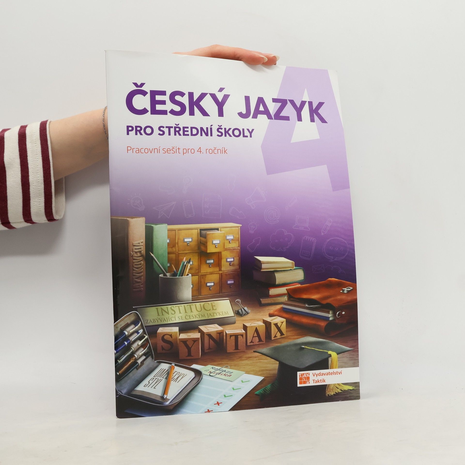 Lenka Jedličková Český jazyk pro střední školy (pracovní sešit pro 4. ročník)