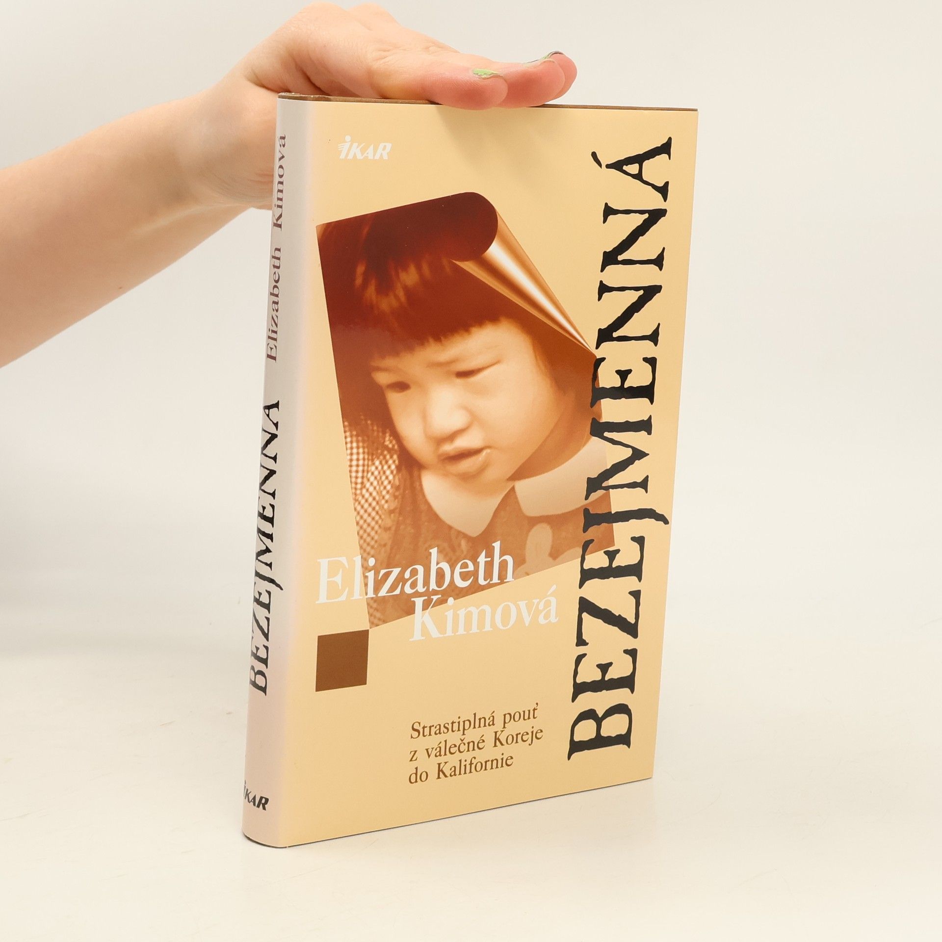 Elizabeth Kim Bezejmenná. Strastiplná pouť z válečné Koreje do Kalifornie