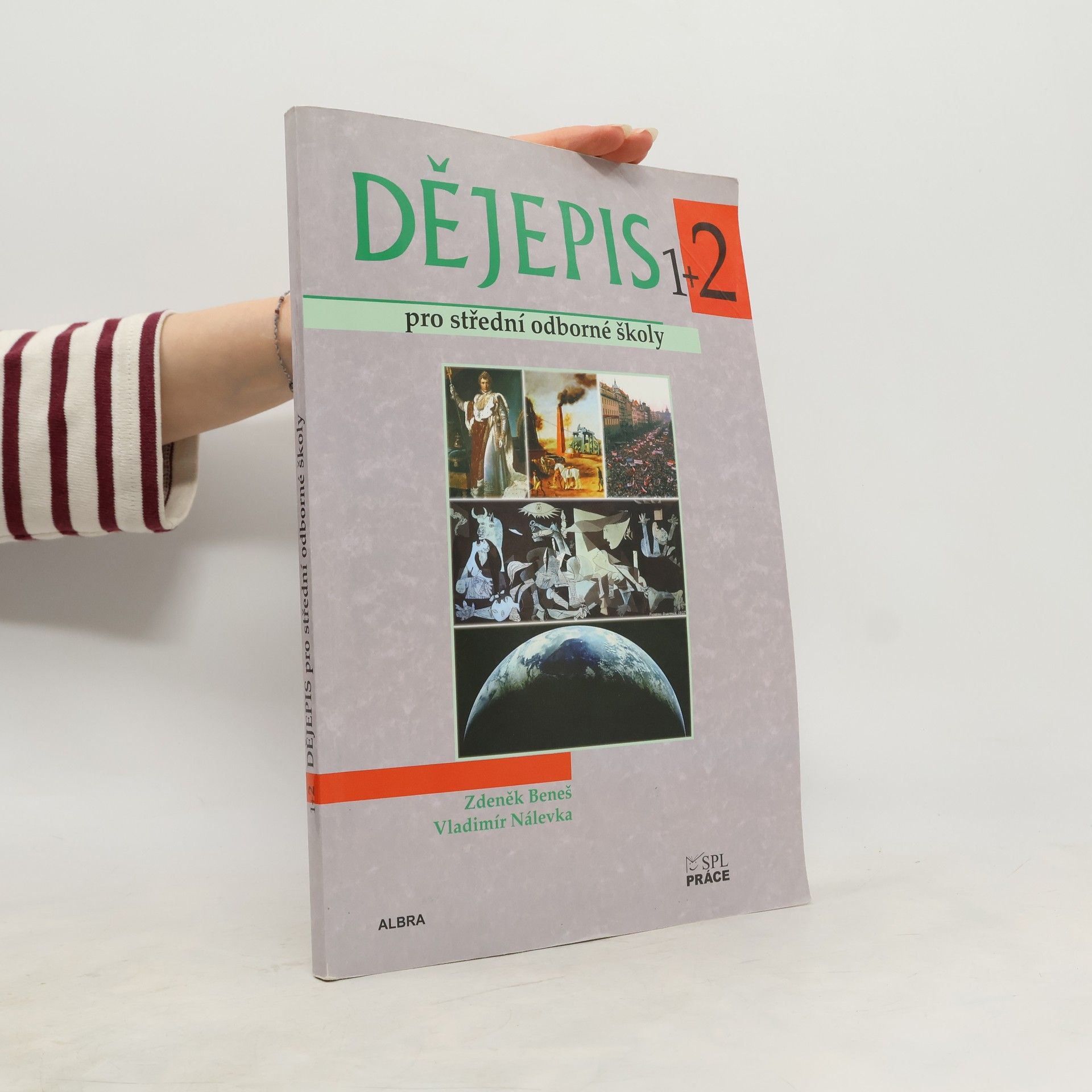 Zdeněk Beneš Dějepis pro střední odborné školy. 1+2