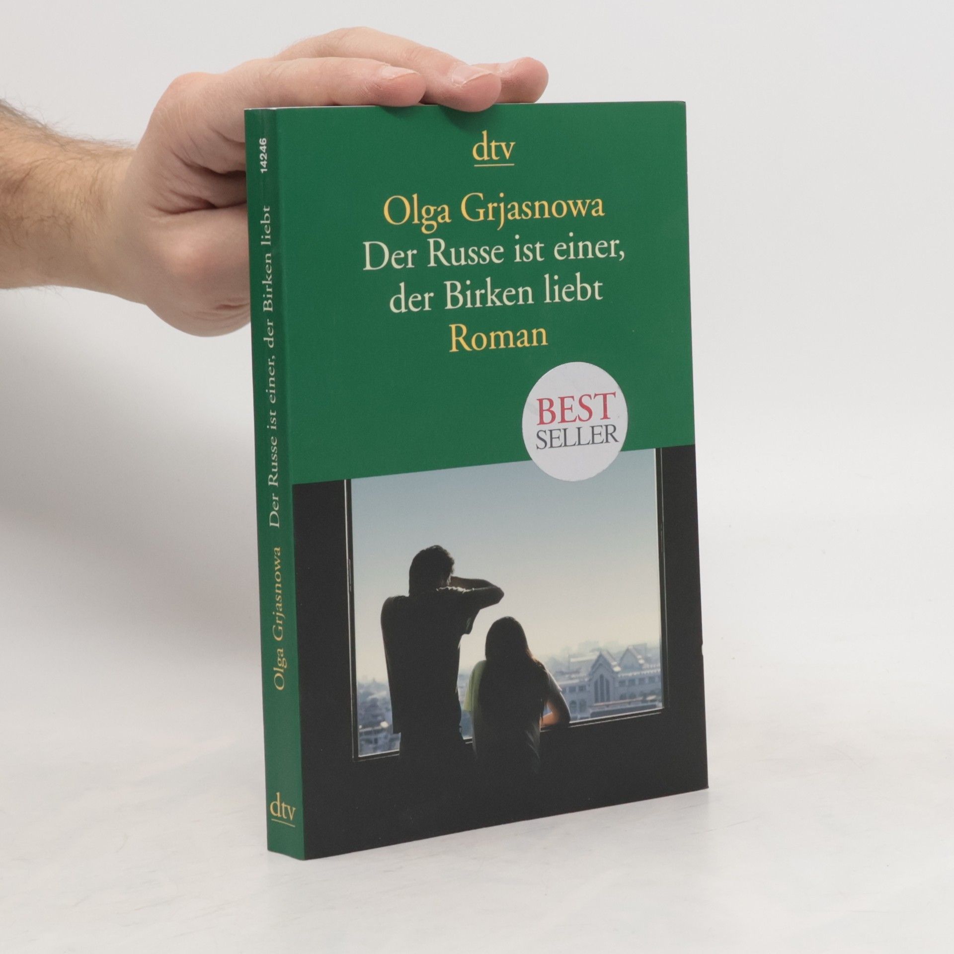 Olga Grjasnowa Der Russe ist einer, der Birken liebt