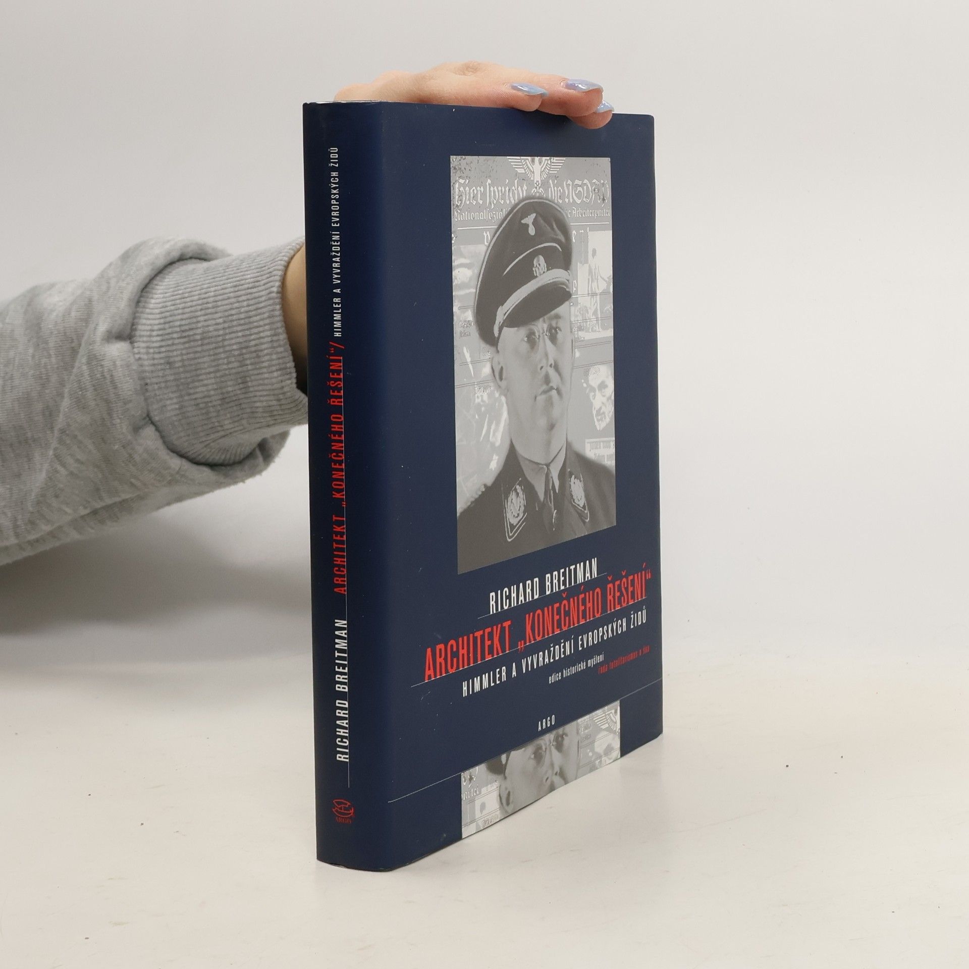 Richard Breitman Architekt „konečného řešení“: Himmler a vyvražďění evropských Židů