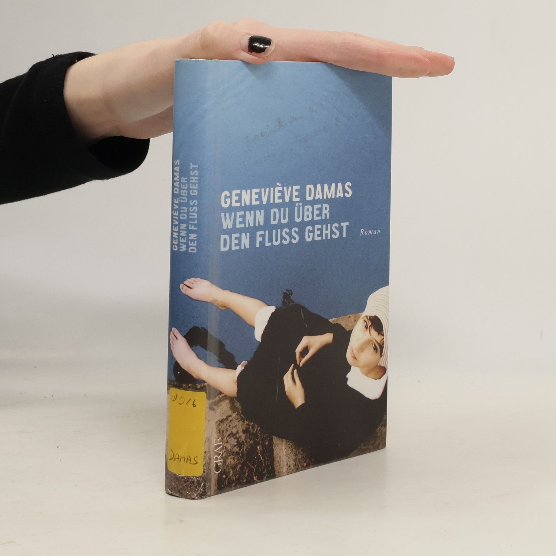 Geneviève Damas Wenn du über den Fluss gehst