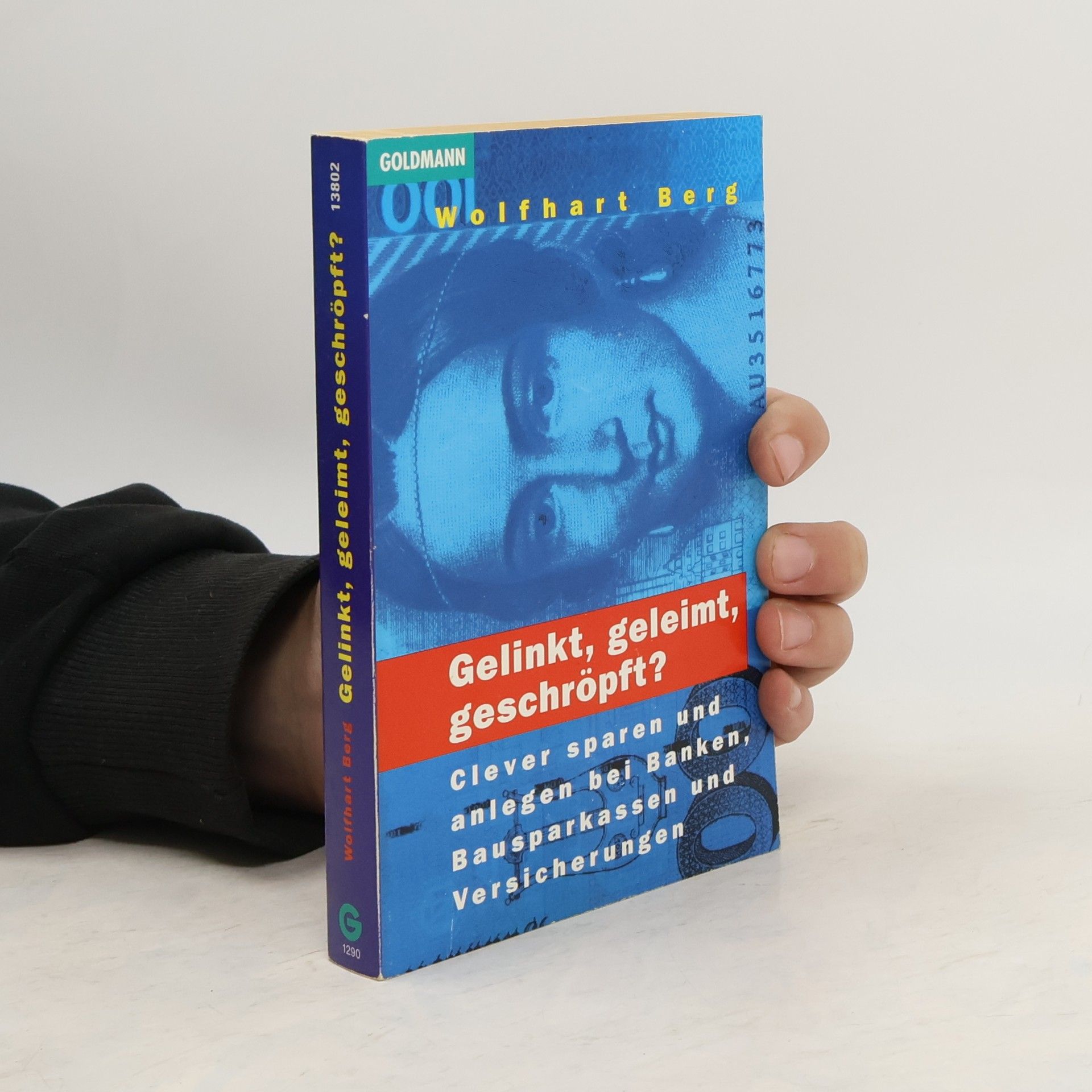 Wolfhart Berg Gelinkt, geleimt, geschröpft?