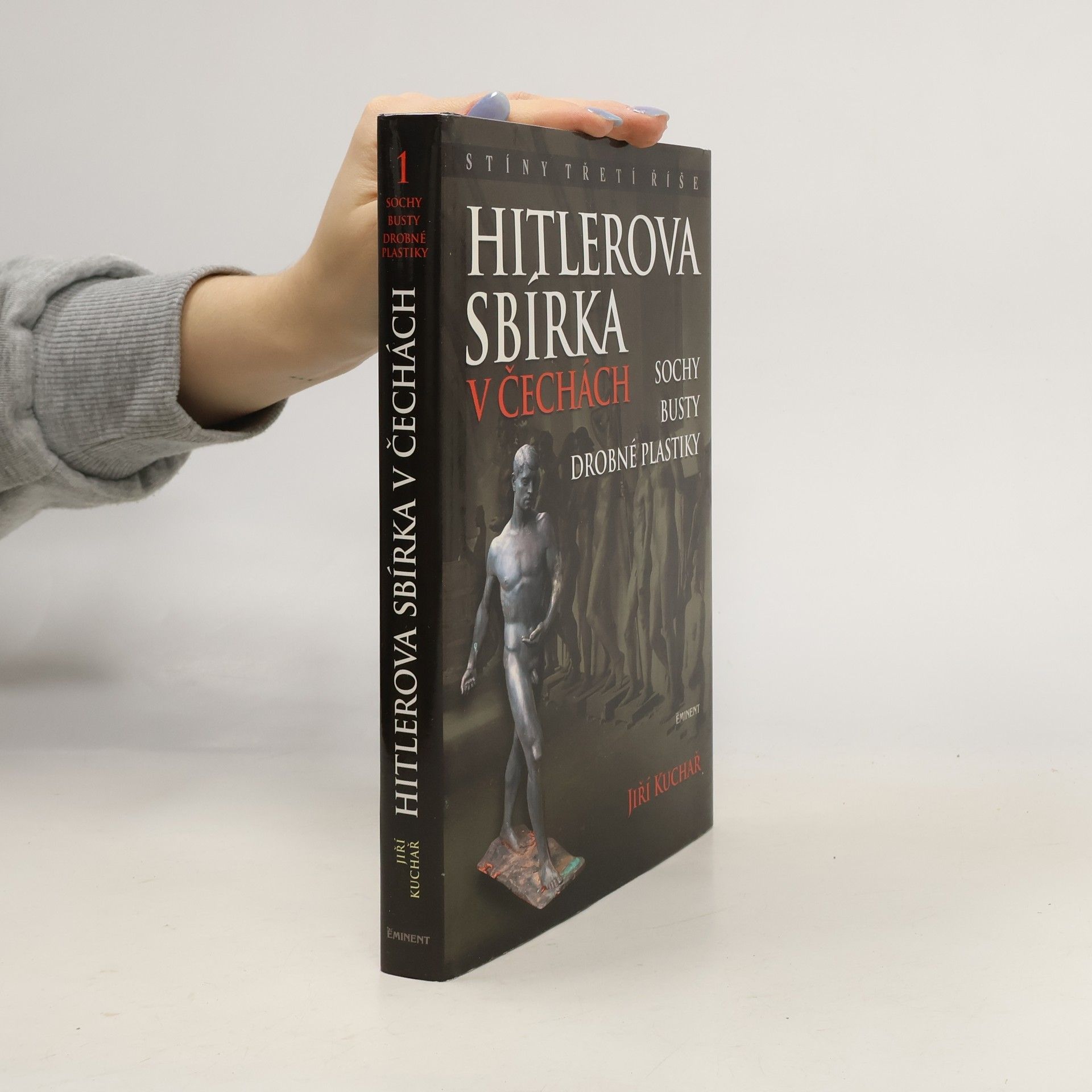 Jiří Kuchař Hitlerova sbírka v Čechách