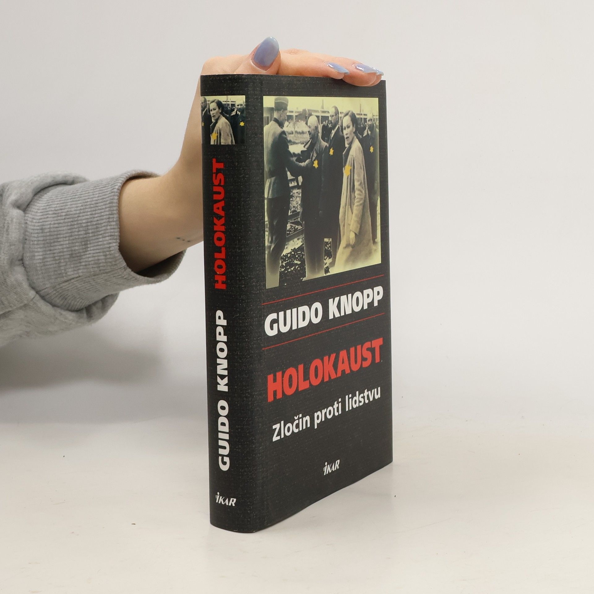 Guido Knopp Holokaust: Zločin proti lidstvu