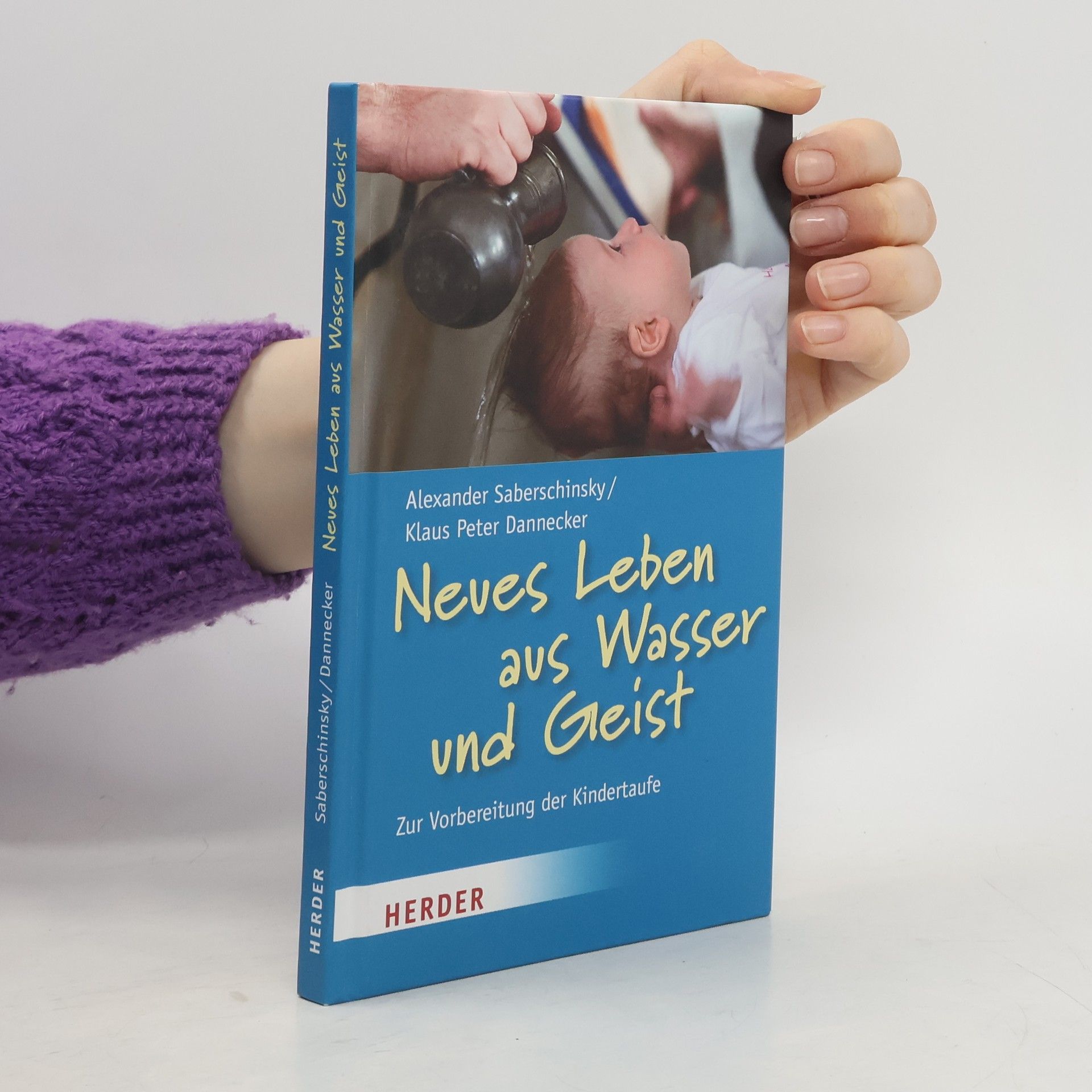 Alexander Saberschinsky Neues Leben aus Wasser und Geist