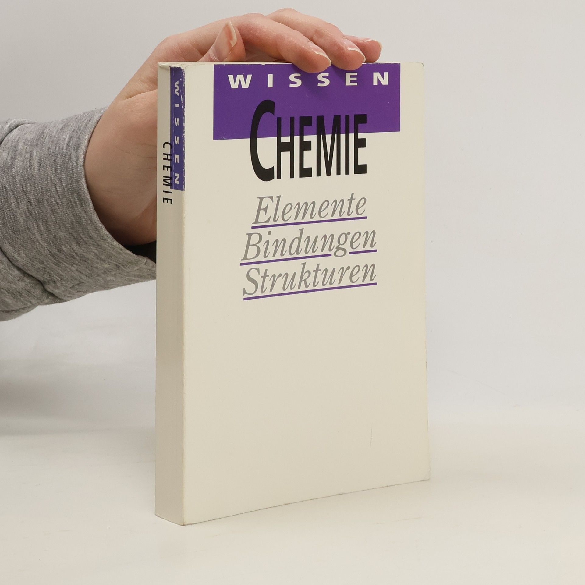 Christine Schuseil Chemie. Elemente. Bindungen. Strukturen