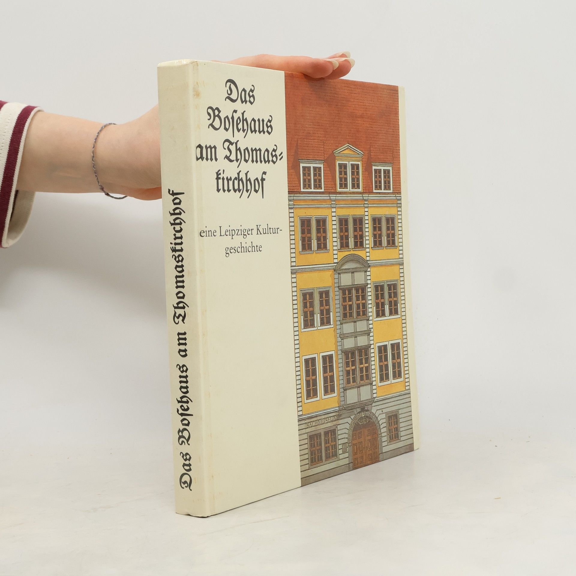 Armin Schneiderheinze Das Bosehaus am Thomaskirchhof