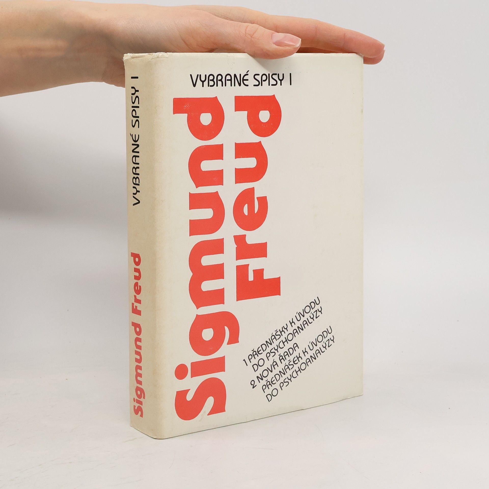 Sigmund Freud Vybrané spisy I. Přednášky k úvodu do psychoanalýzy