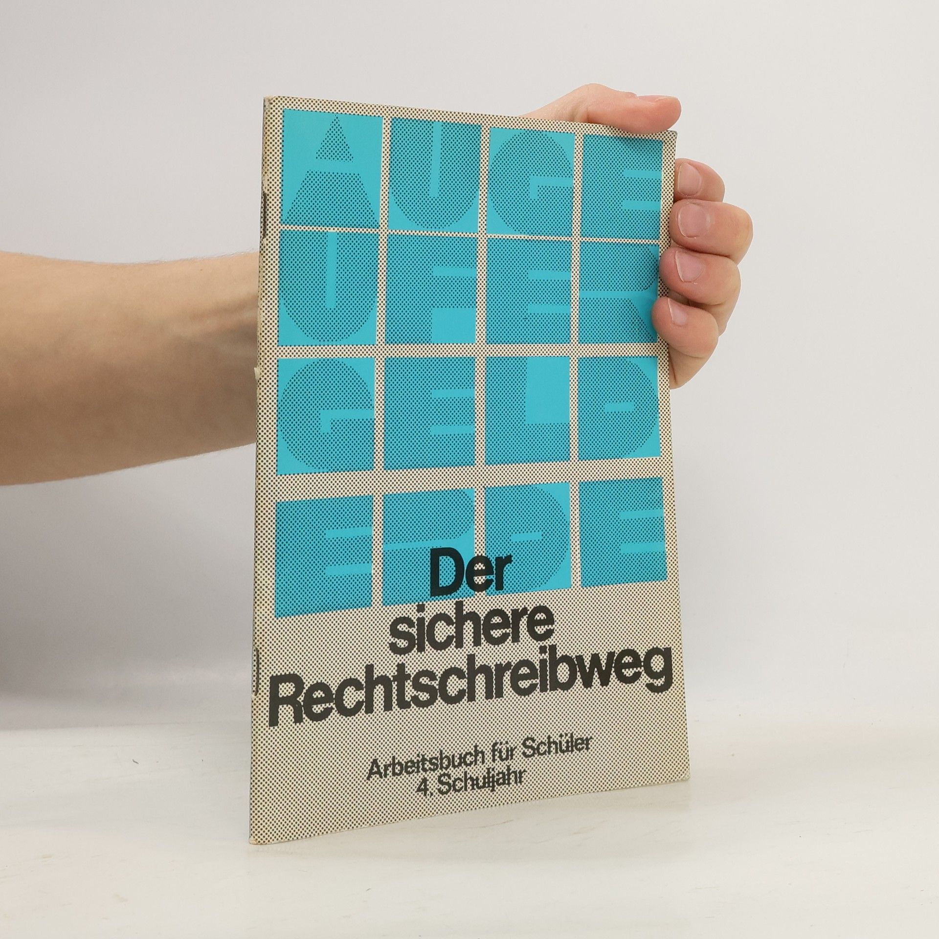 Theodor Balzer Der sichere Rechtschreibweg - 4. Schuljahr