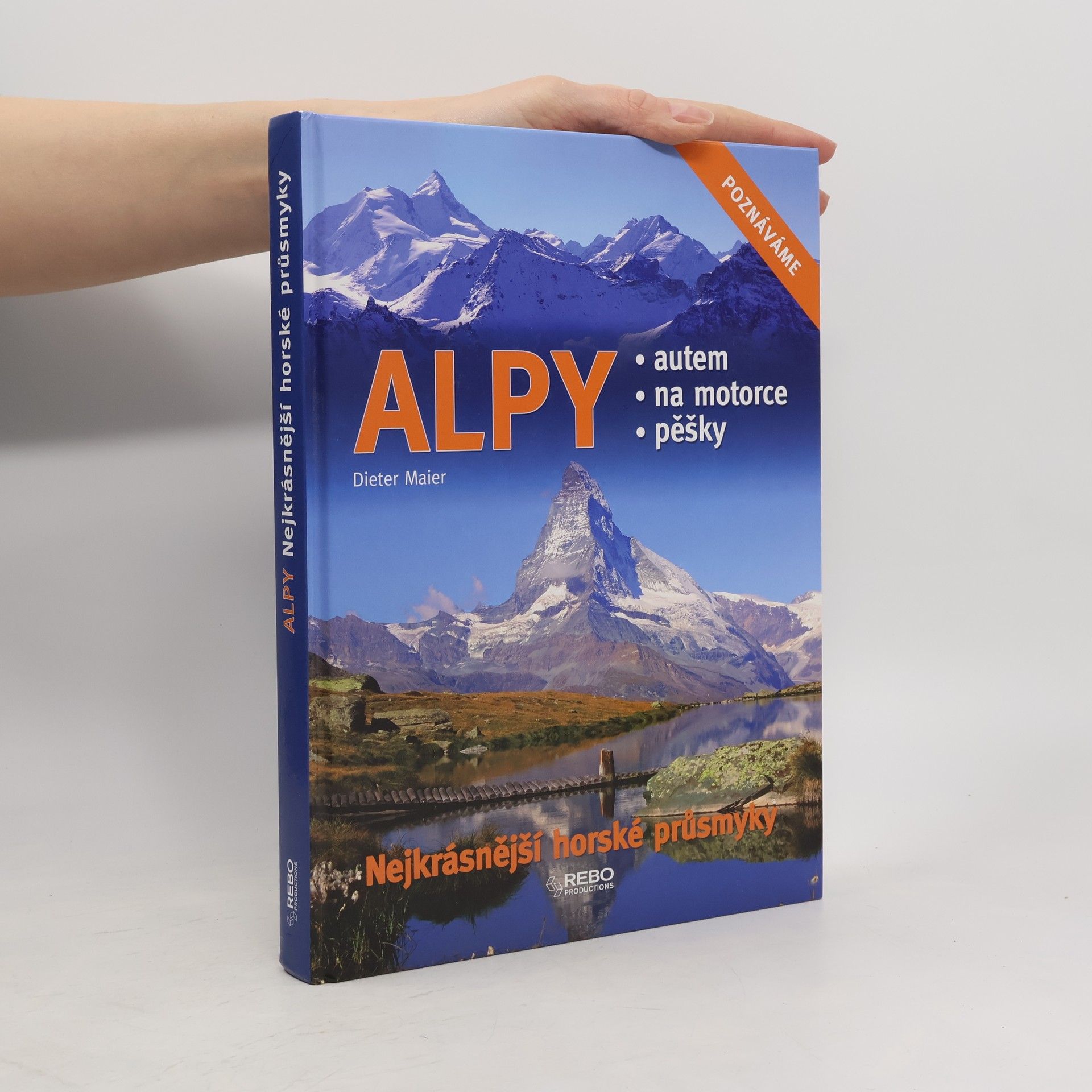 Dieter Maier Alpy: Nejkrásnější horské průsmyky