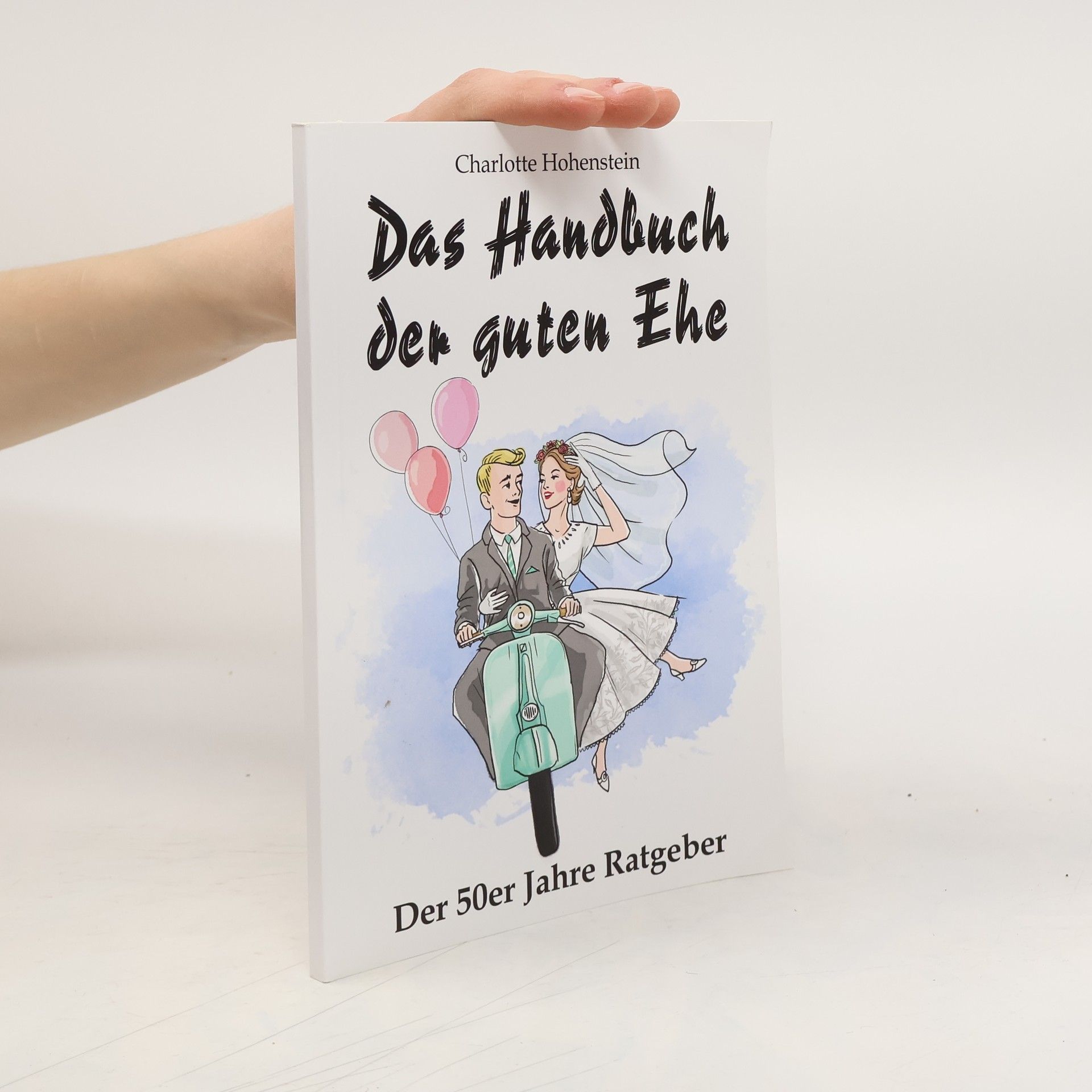 Charlotte Hohenstein Das Handbuch der guten Ehe