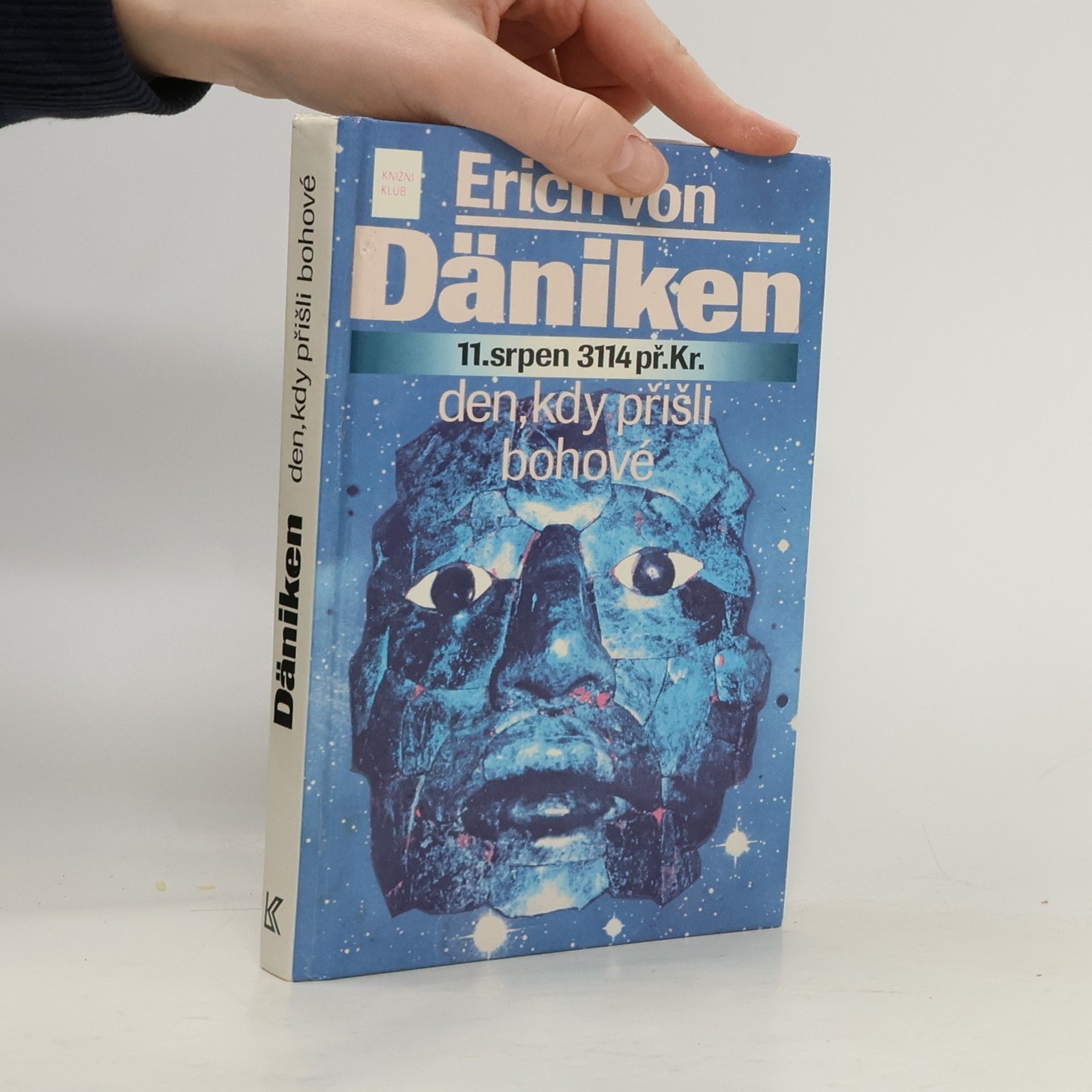 Erich von Däniken 11. srpen 3114 př. Kr. Den, kdy přišli bohové