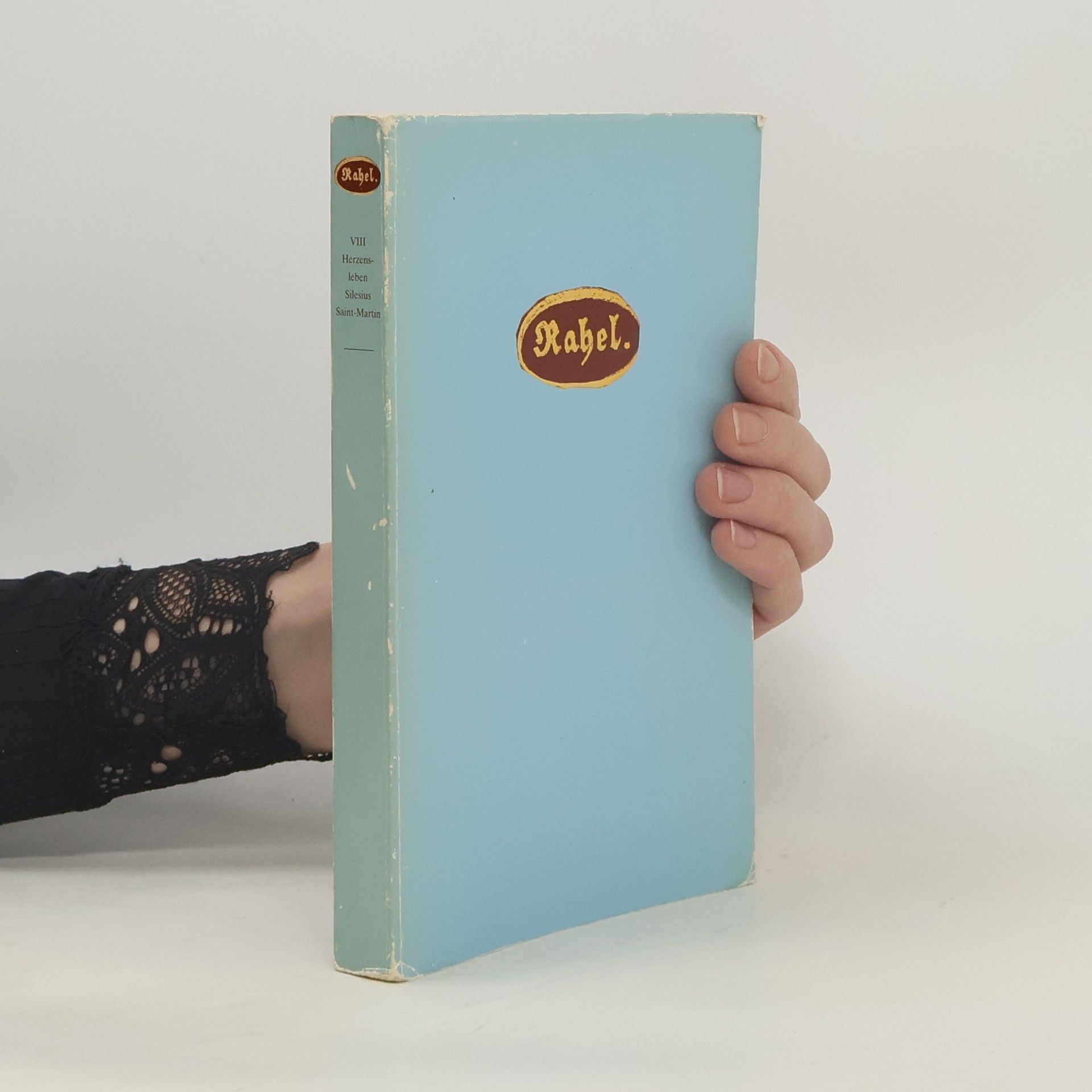 Rahel Varnhagen Rahel Bibliothek VIII. Herzensleben.  Silesius. Saint-Martin