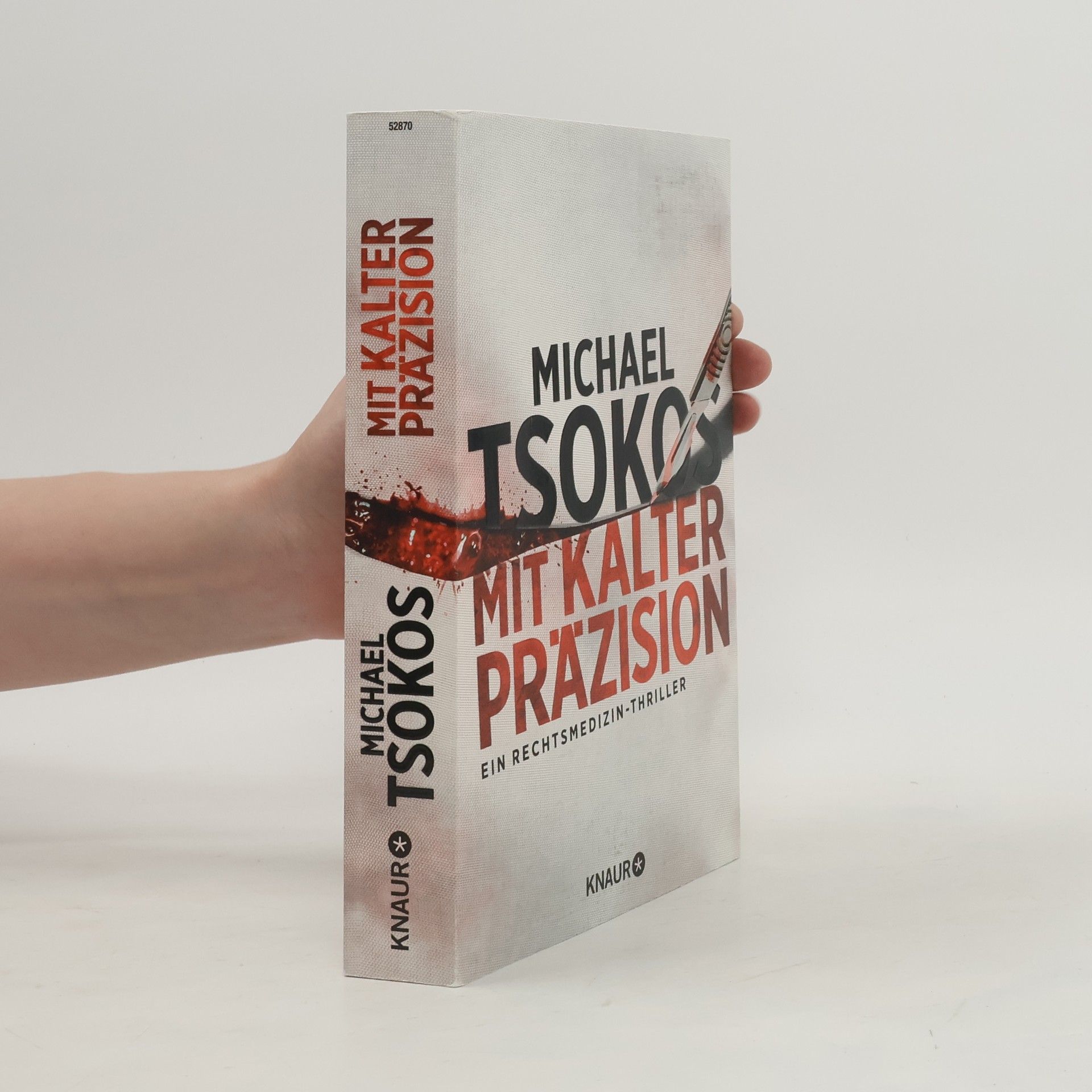 Michael Tsokos Mit kalter Präzision