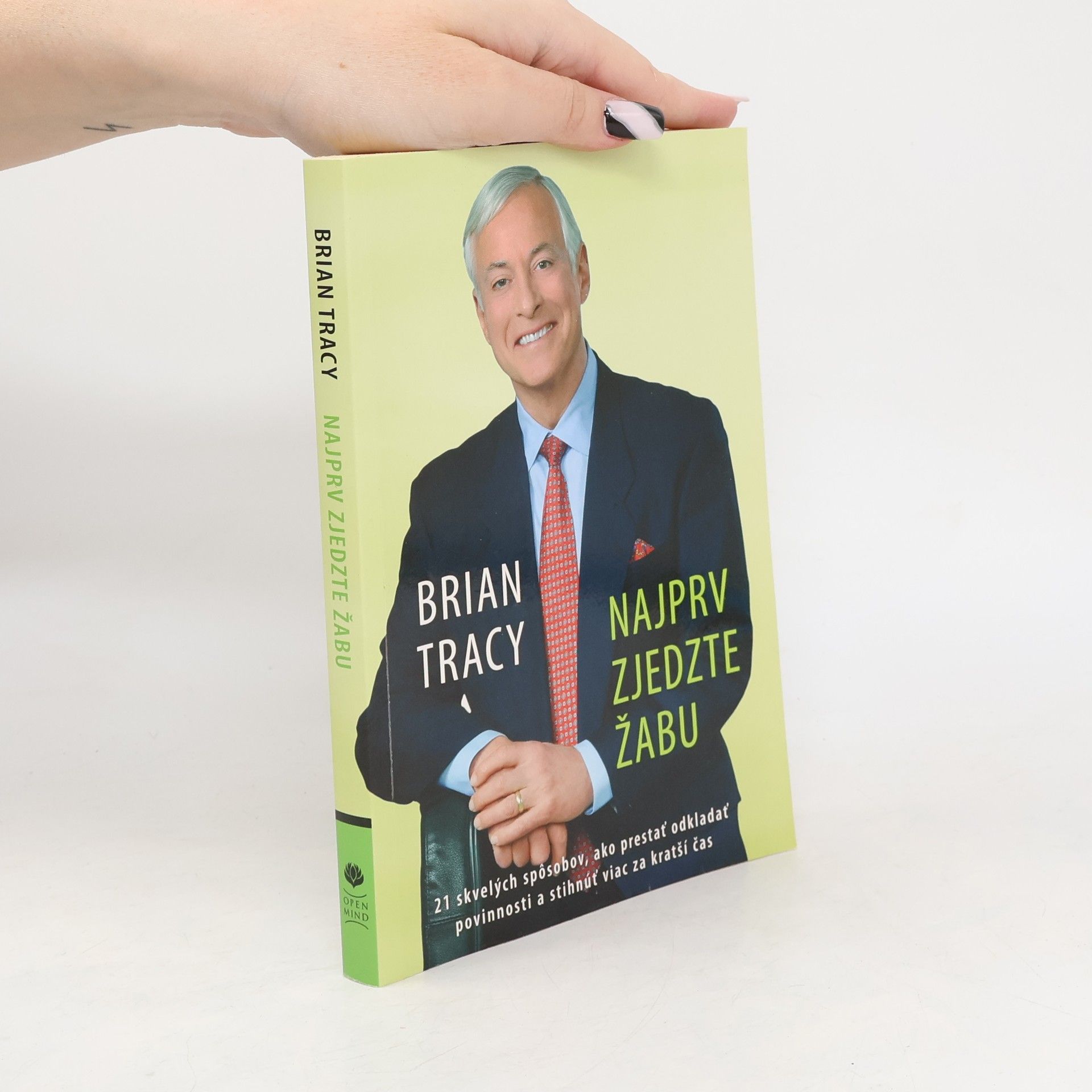 Brian Tracy Najprv zjedzte žabu