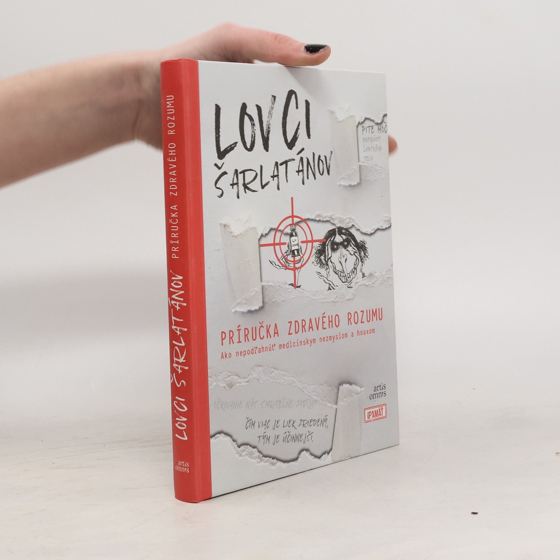Roland Oravský Lovci šarlatánov: Príručka zdravého rozumu: Ako nepodľahnúť medicínskym nezmyslom a hoaxom