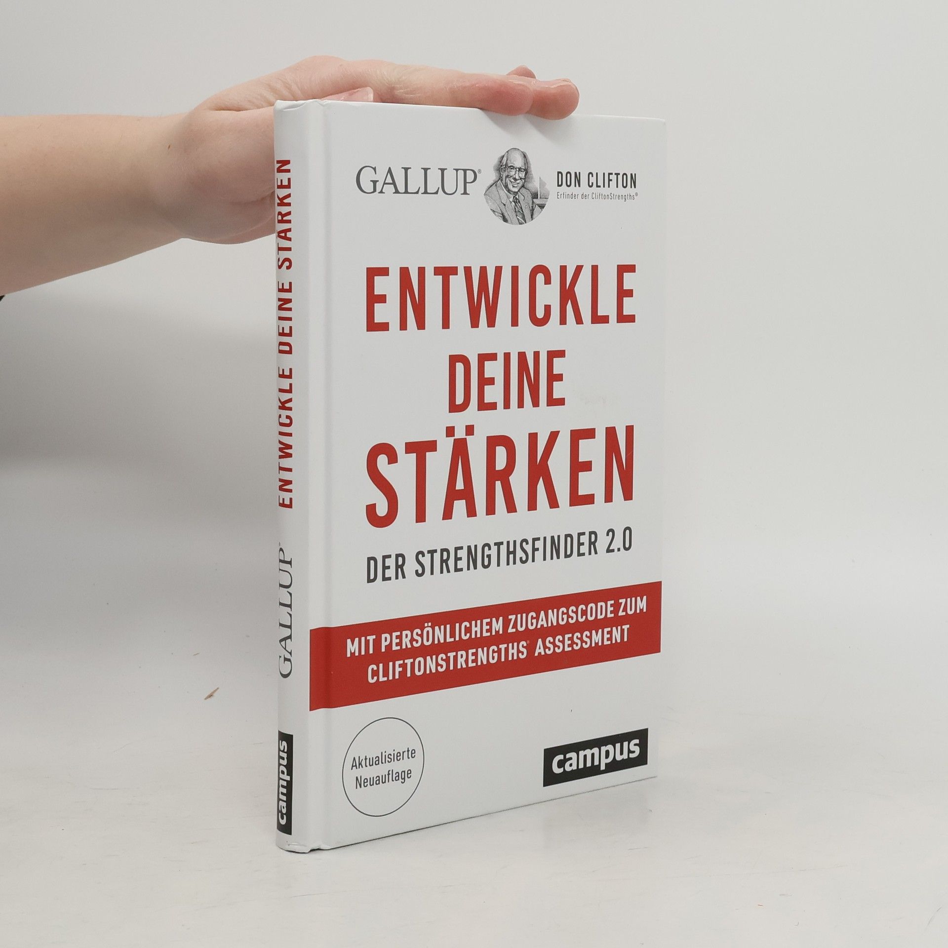 Entwickle deine Stärken. Der Strengthsfinder 2.0 – Mit persönlichem Zugangscode zum CliftonStrengths© Assessment