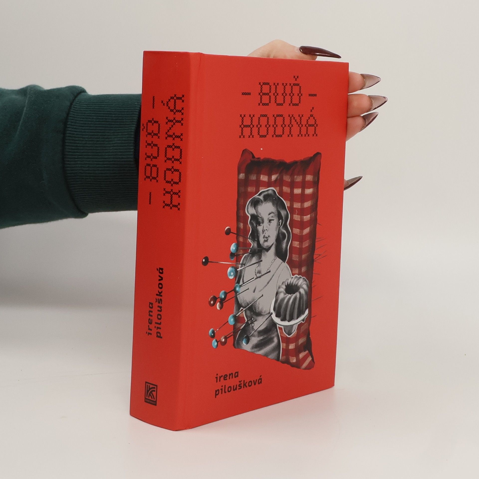 Irena Piloušková Buď hodná