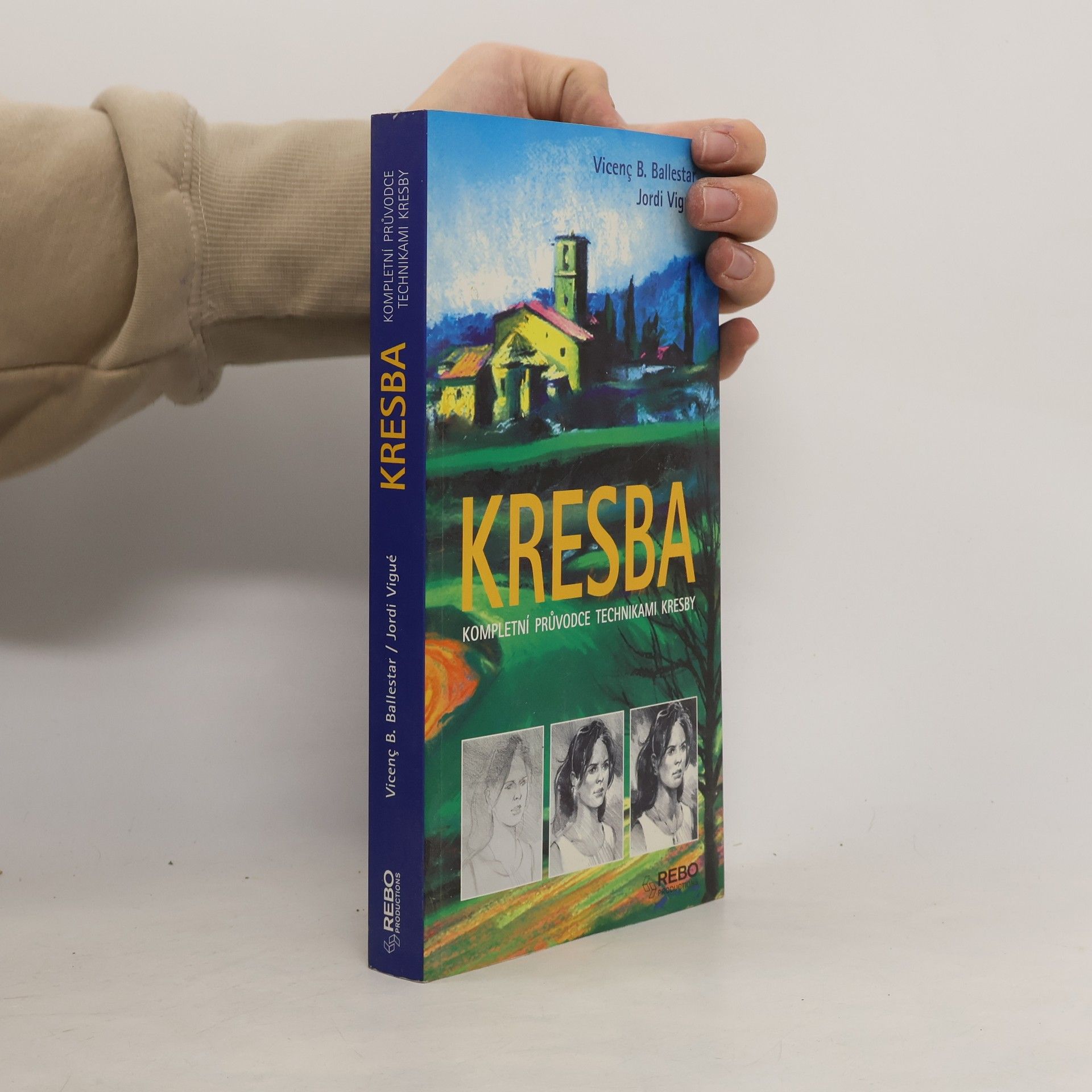 Kresba. Kompletní průvodce technikami kresby