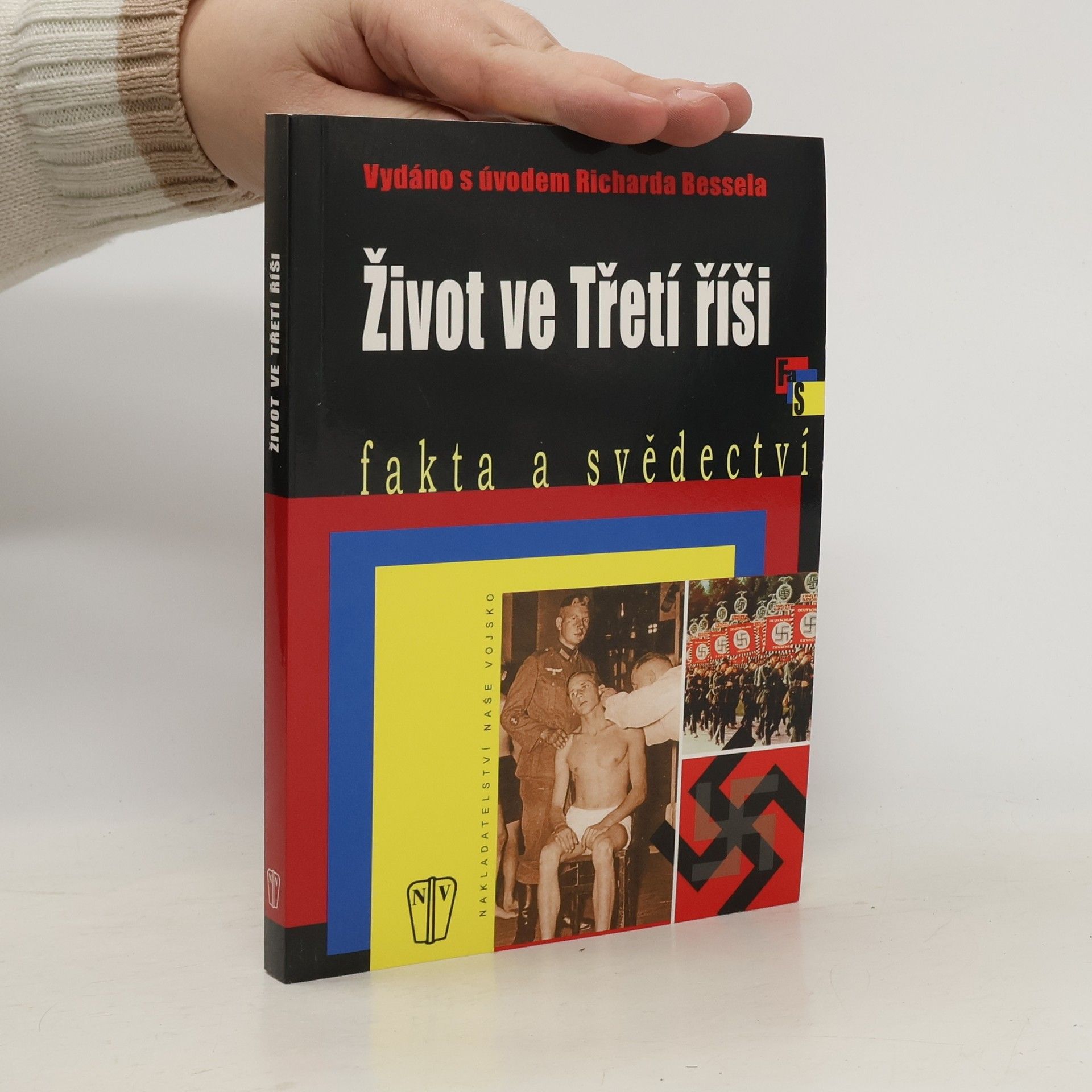 Richard Bessel Život ve Třetí říši