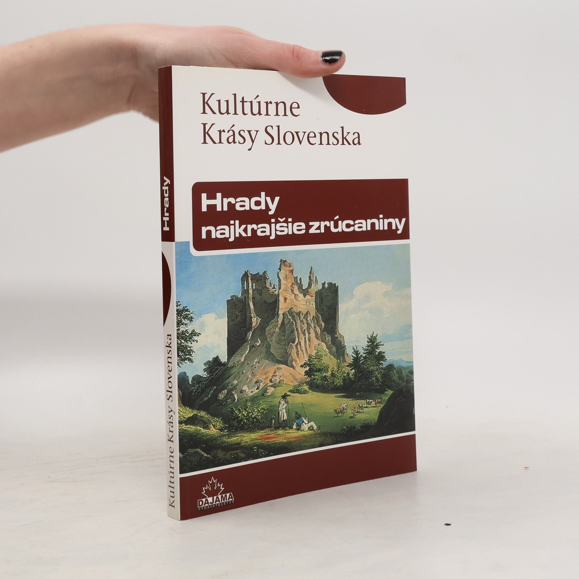 Daniel Kollár Hrady - najkrajšie zrúcaniny