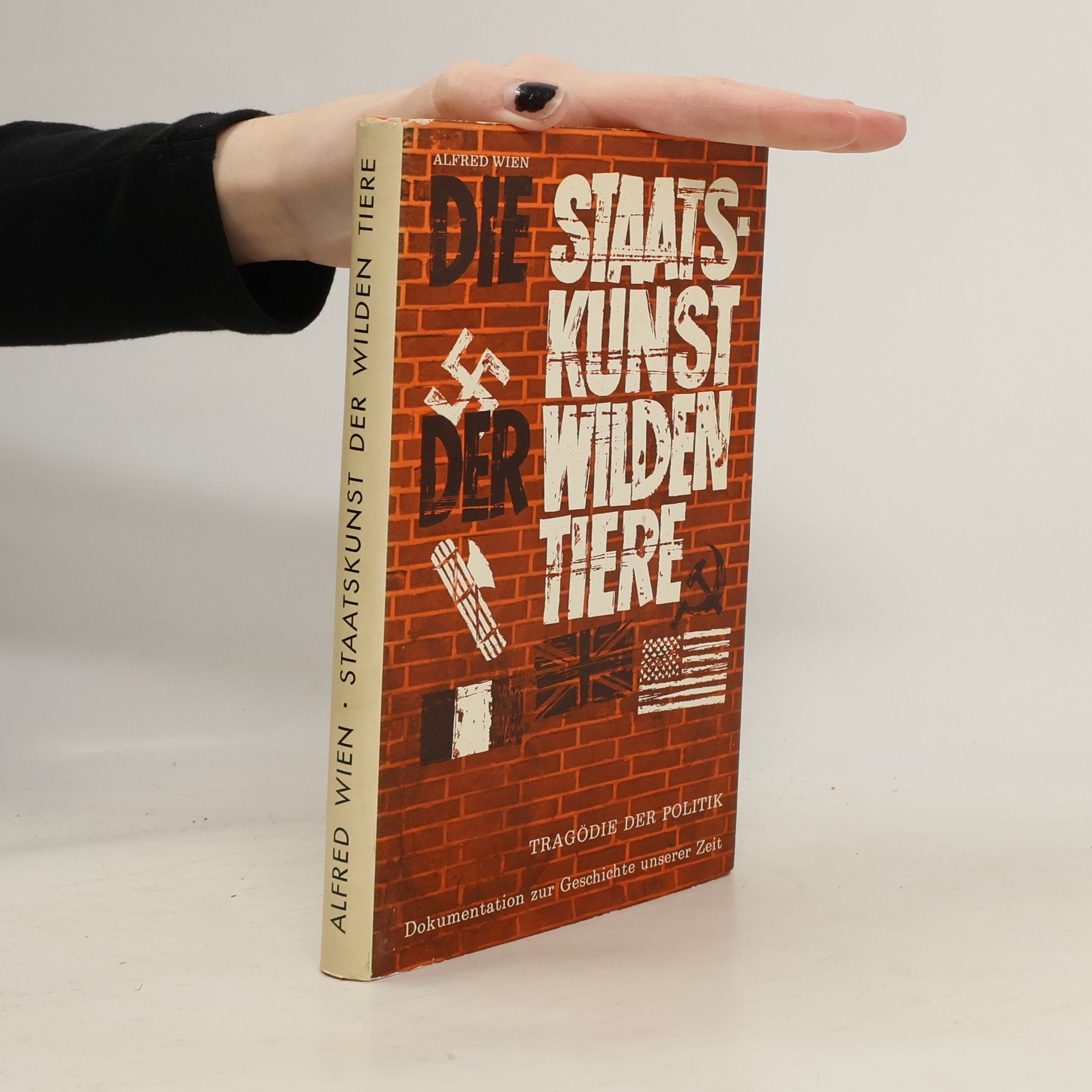 Alfred Wien Die Staatskunst der wilden Tiere