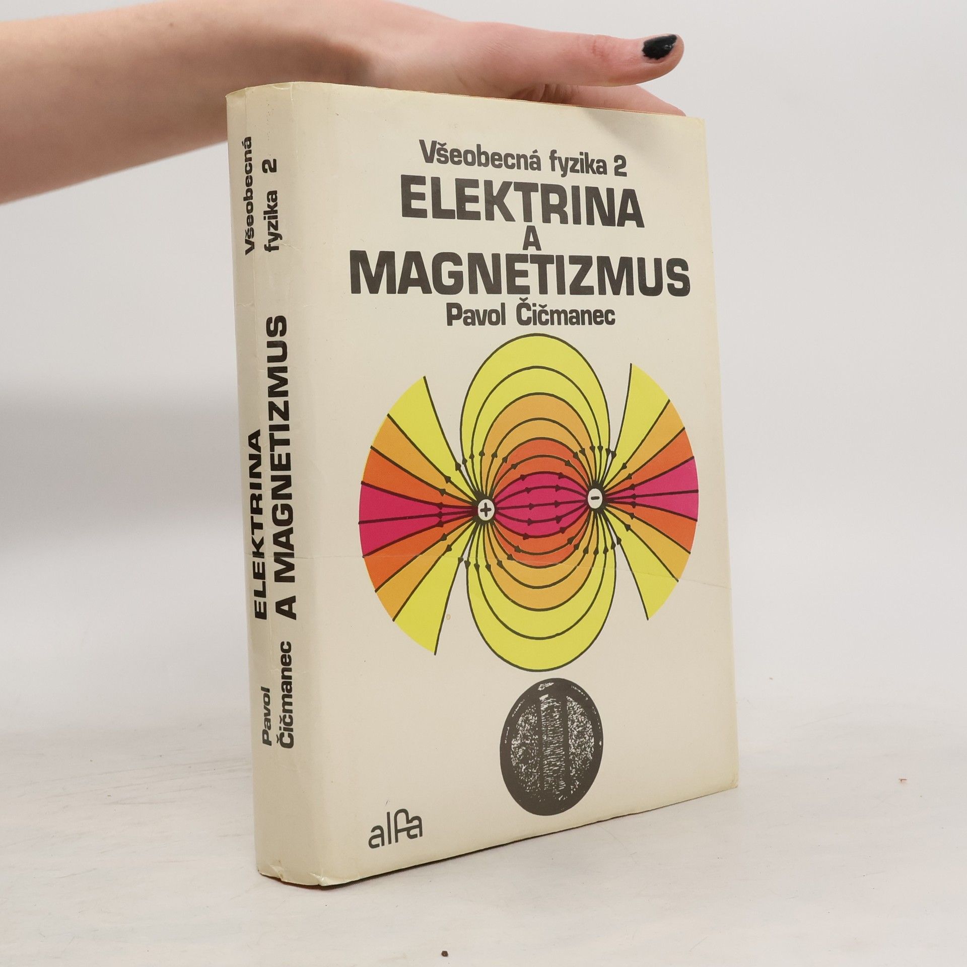 Pavol Čičmanec Všeobecná fyzika 2: Elektrina a magnetismus
