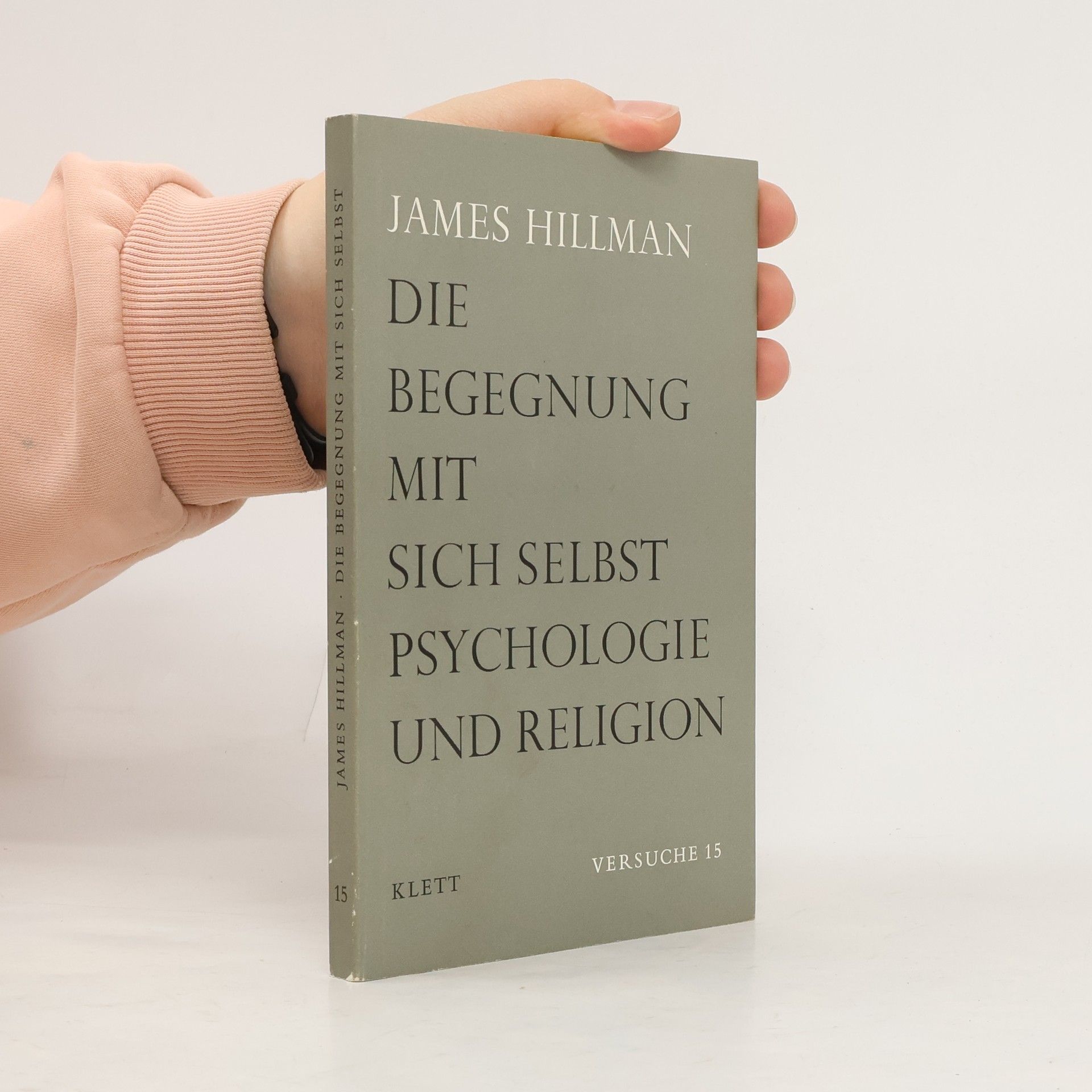 James Hillman Die Begegnung mit sich selbst: Psychologie und Religion
