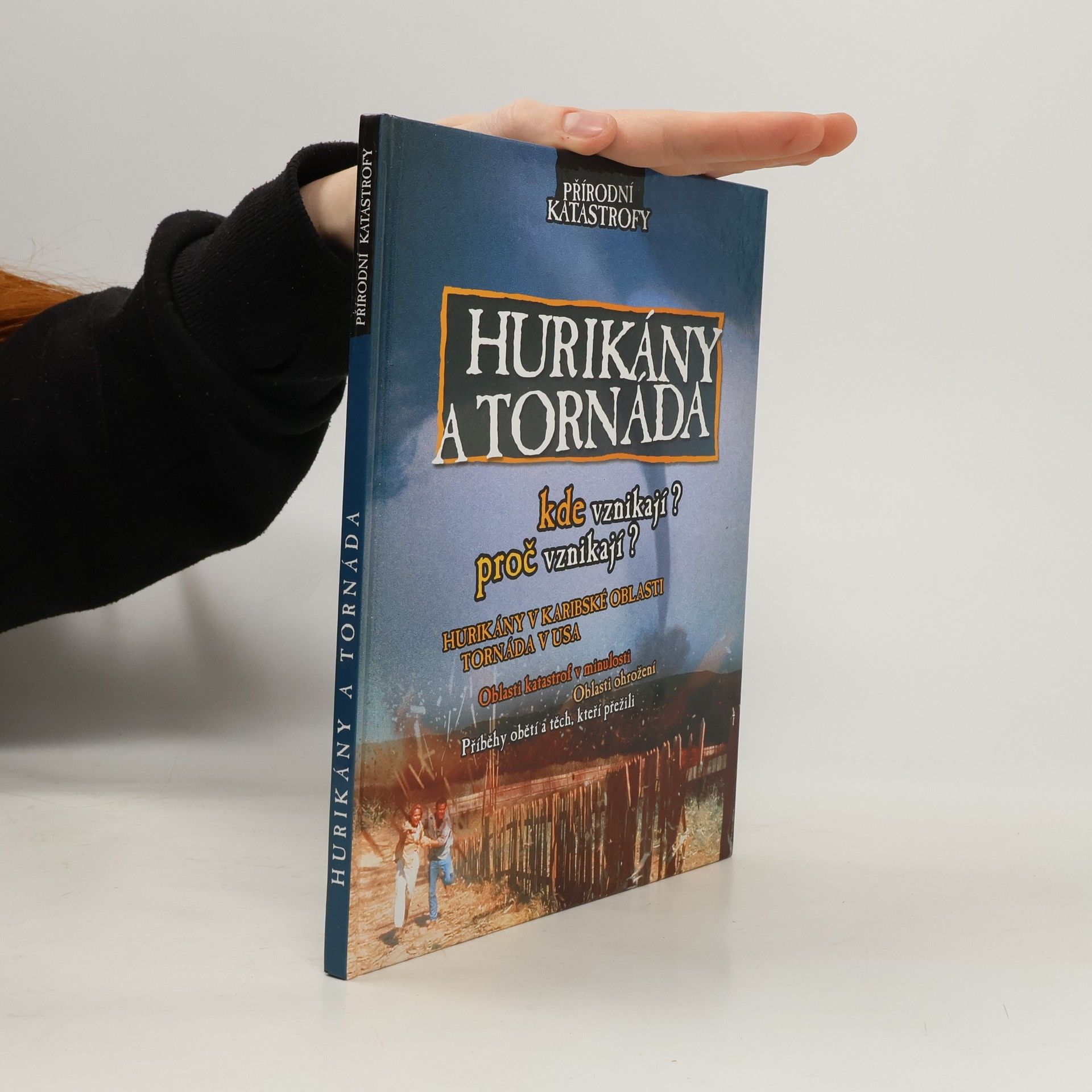 Neil Morris Hurikány a tornáda: Kde vznikají? proč vznikají?