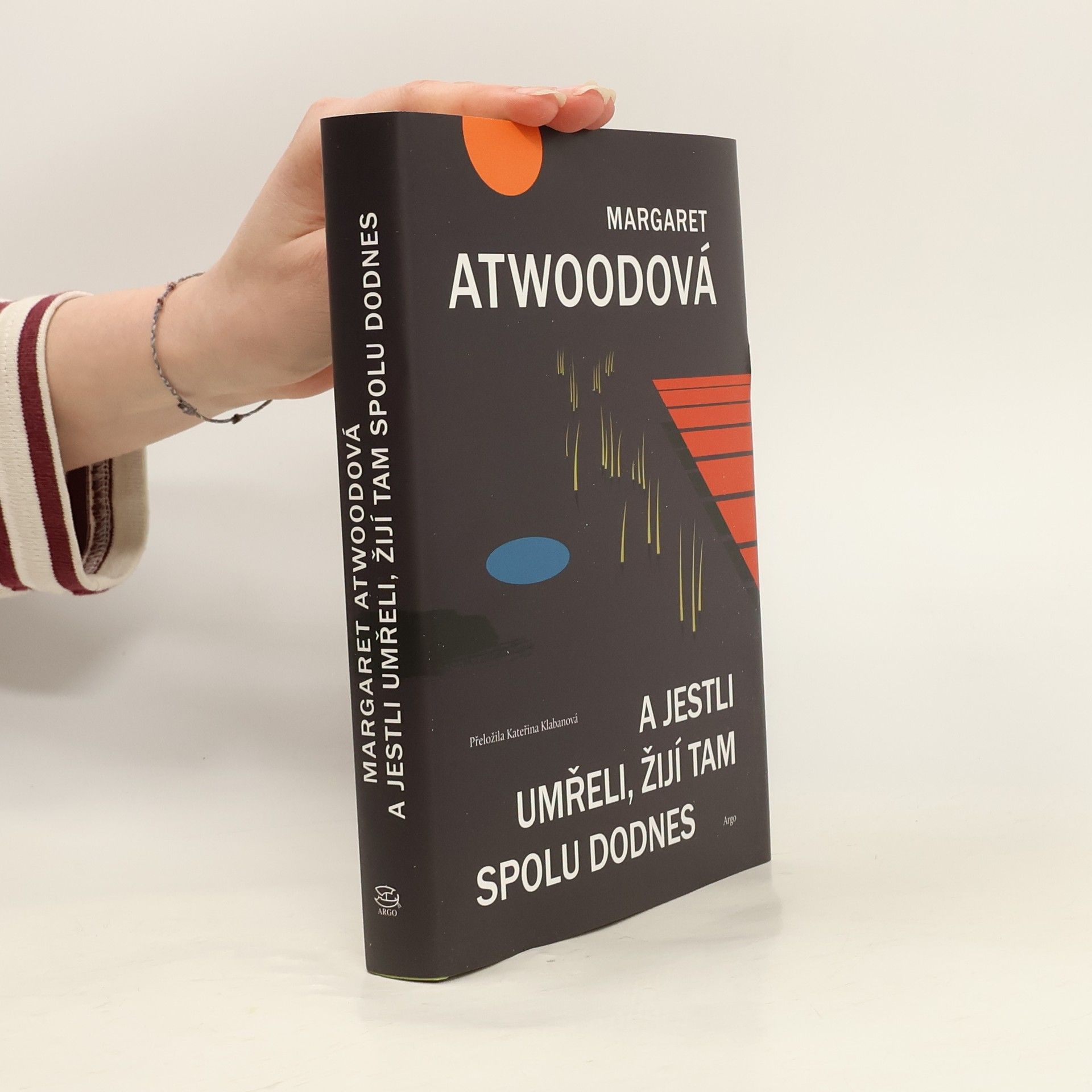 Margaret Atwoodová A jestli umřeli, žijí tam spolu dodnes