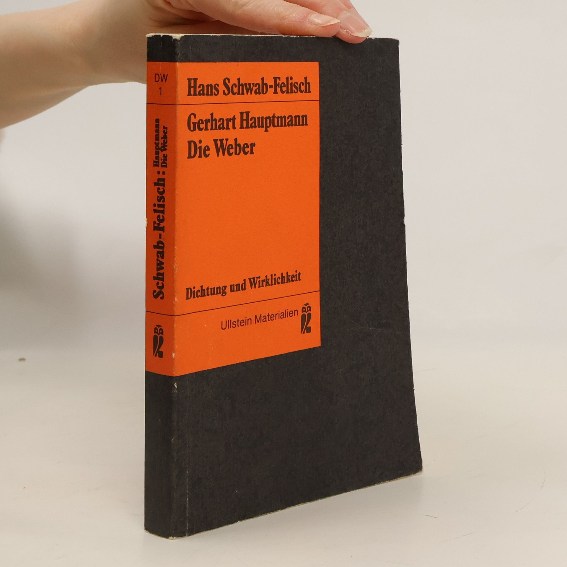 Hans Schwab Felisch Gerhart Hauptmann. Die Weber