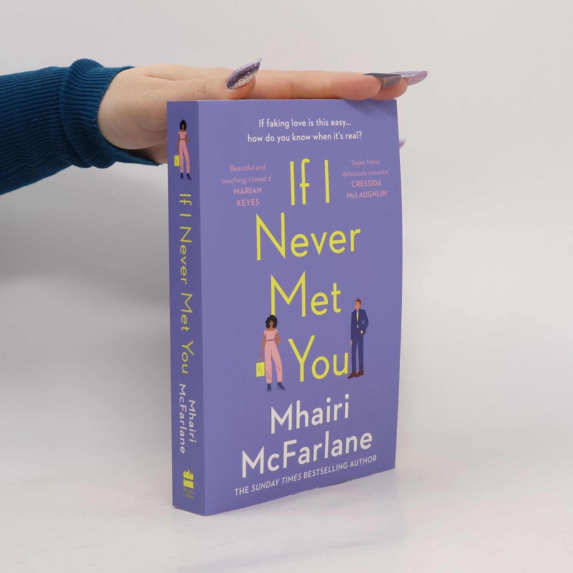 Mhairi McFarlane If I Never Met You