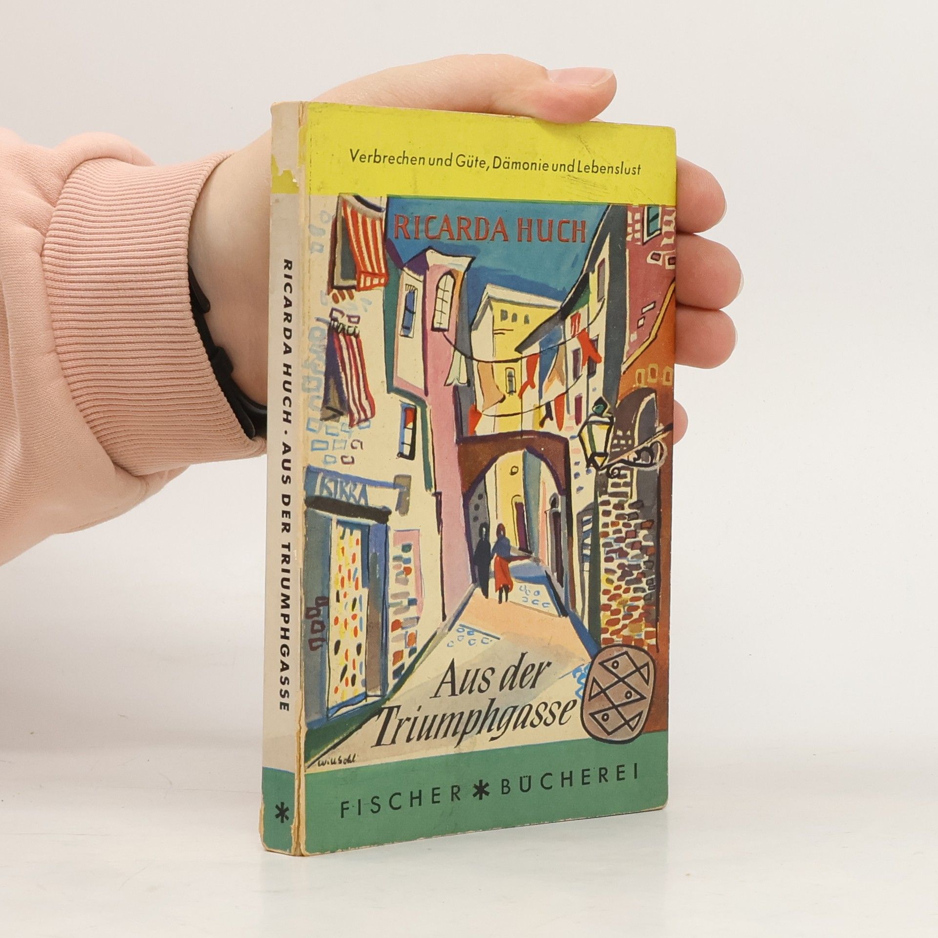 Ricarda Huch Aus der Triumphgasse