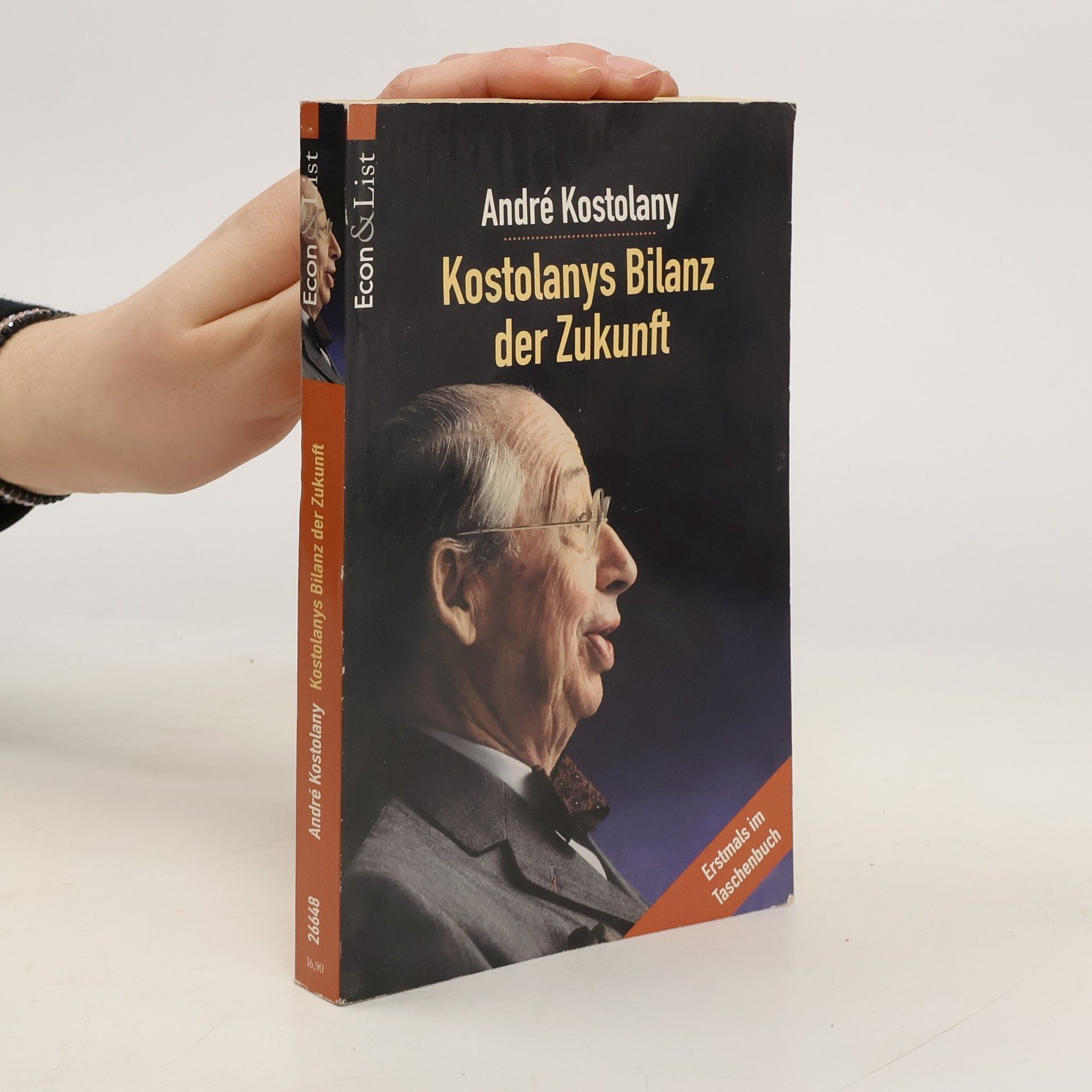 André Kostolany Kostolanys Bilanz der Zukunft