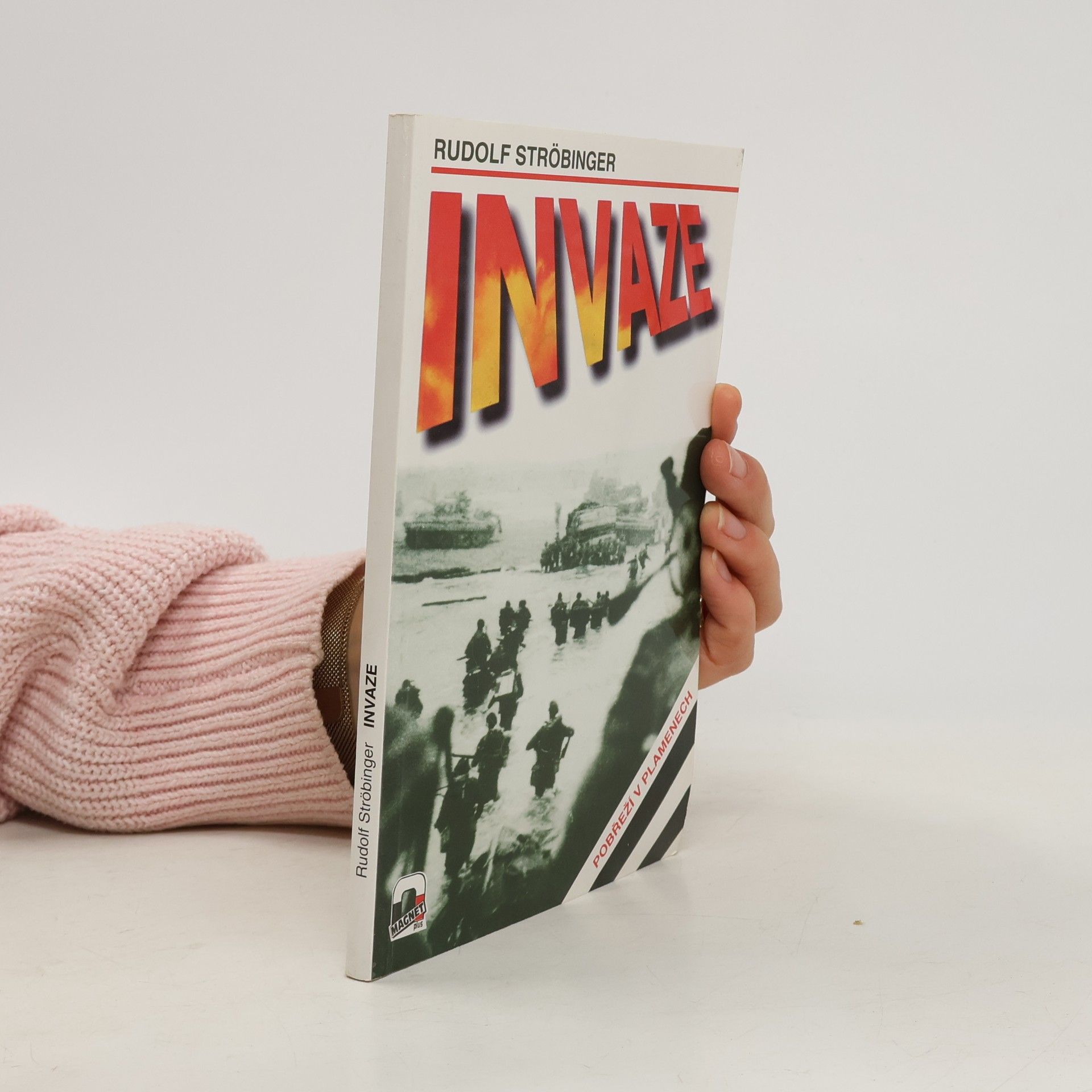 Rudolf Ströbinger Invaze. Pobřeží v plamenech
