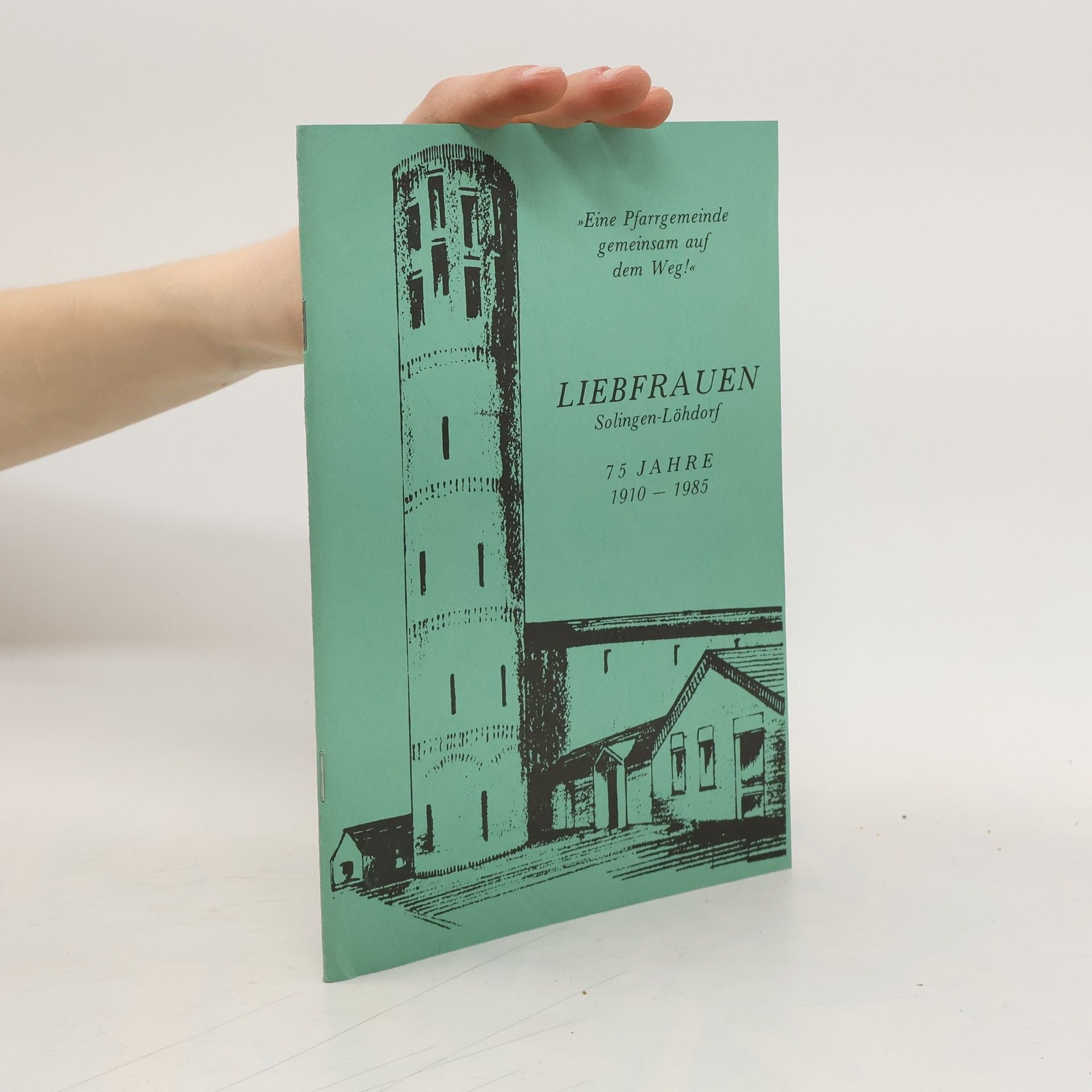 Kolektív autorov Liebfrauen Solingen-Löhdorf