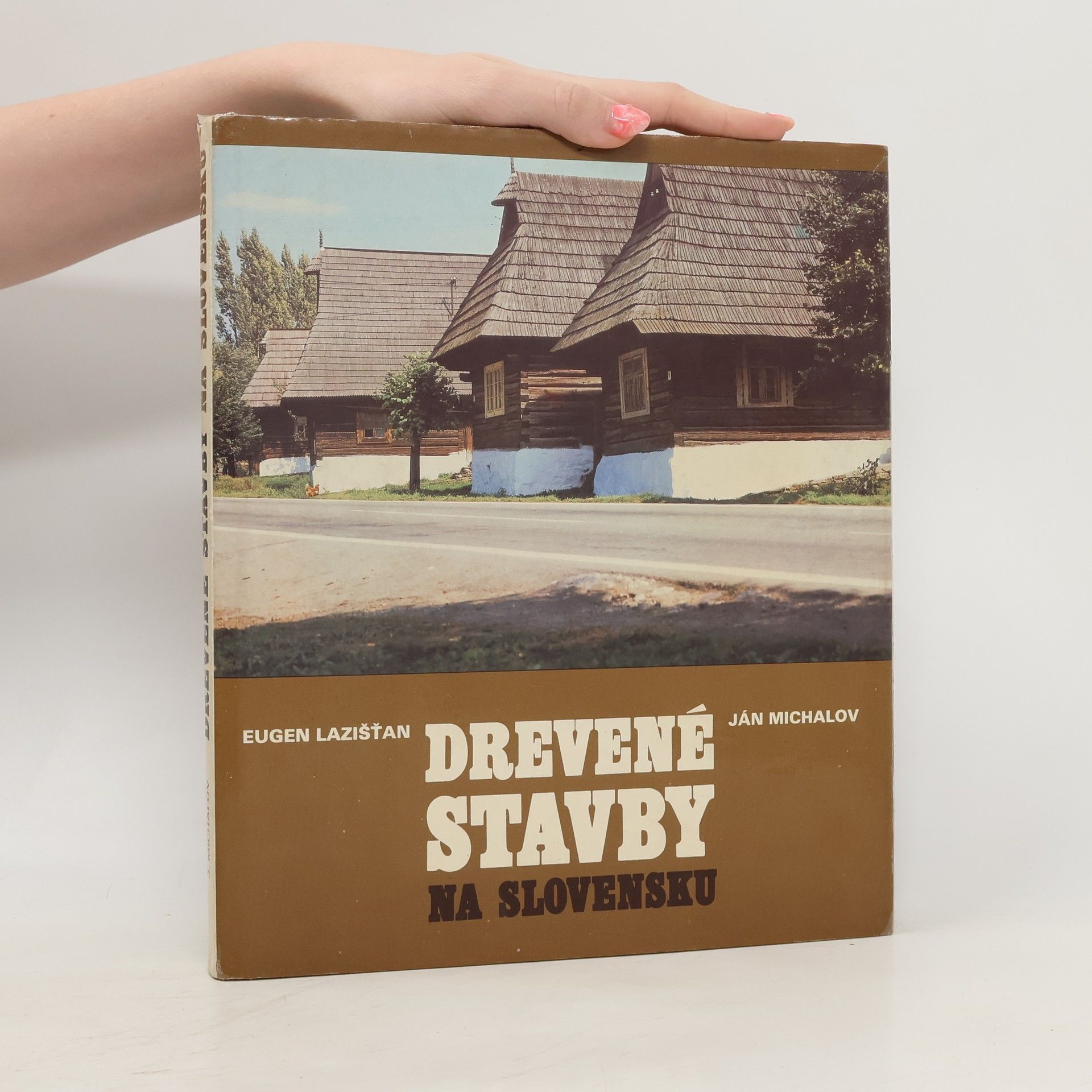 Eugen Lazišťan Drevené stavby na Slovensku