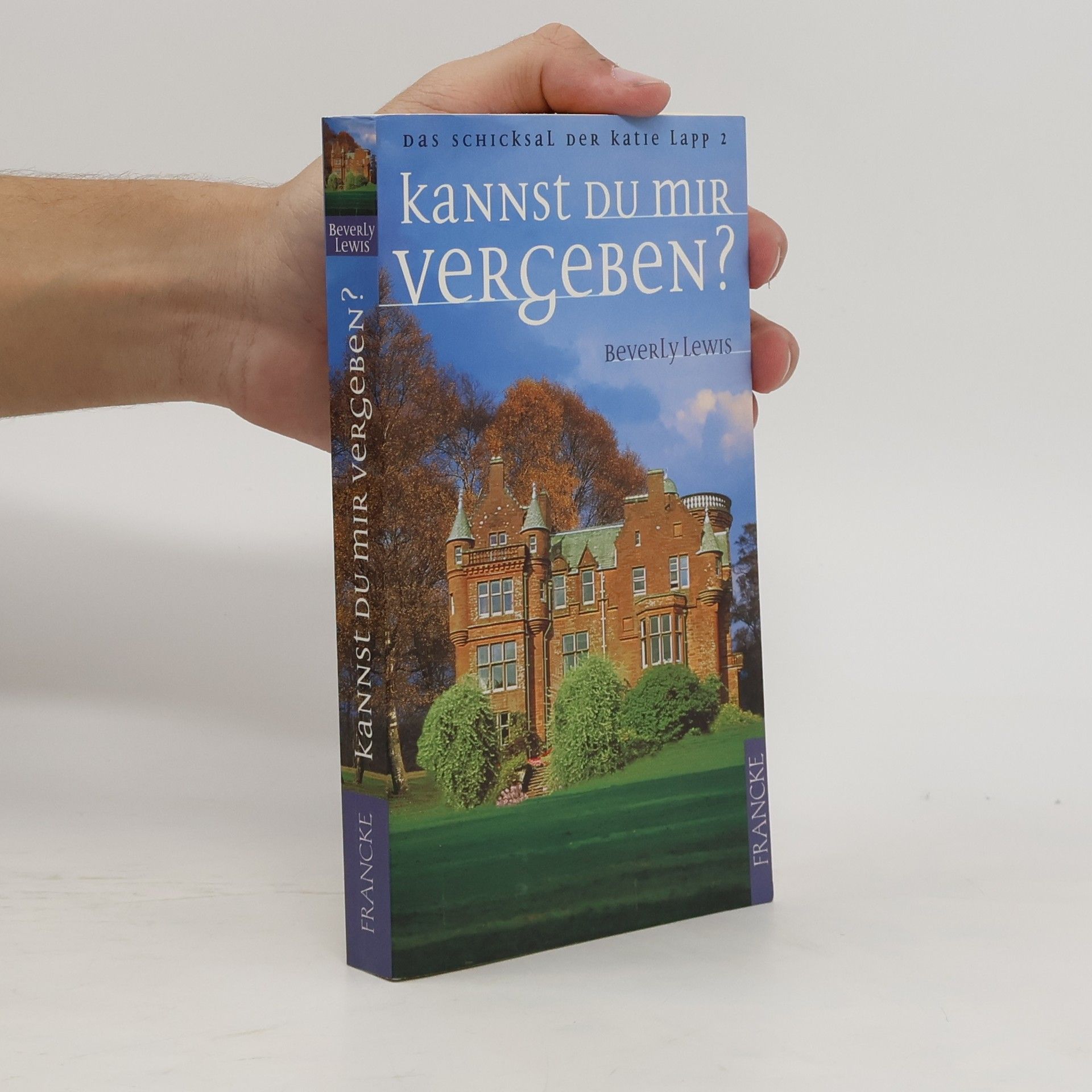 Beverly Lewis Kannst du mir vergeben?