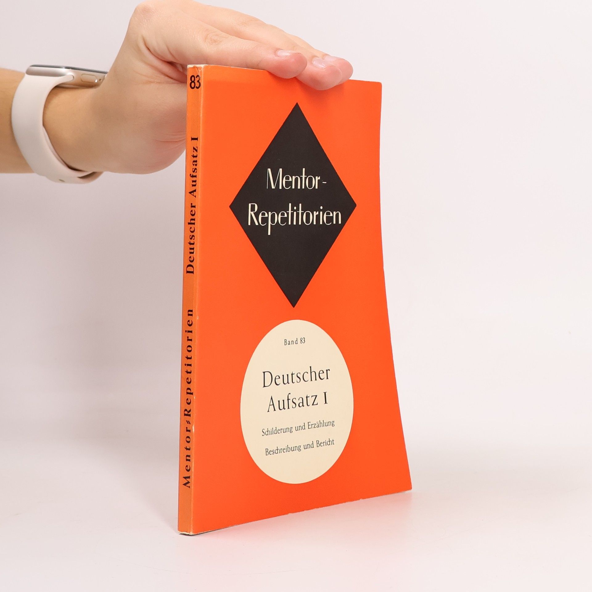 Various authors Mentor-Repetitorien. Band 83. Deutscher Aufsatz I