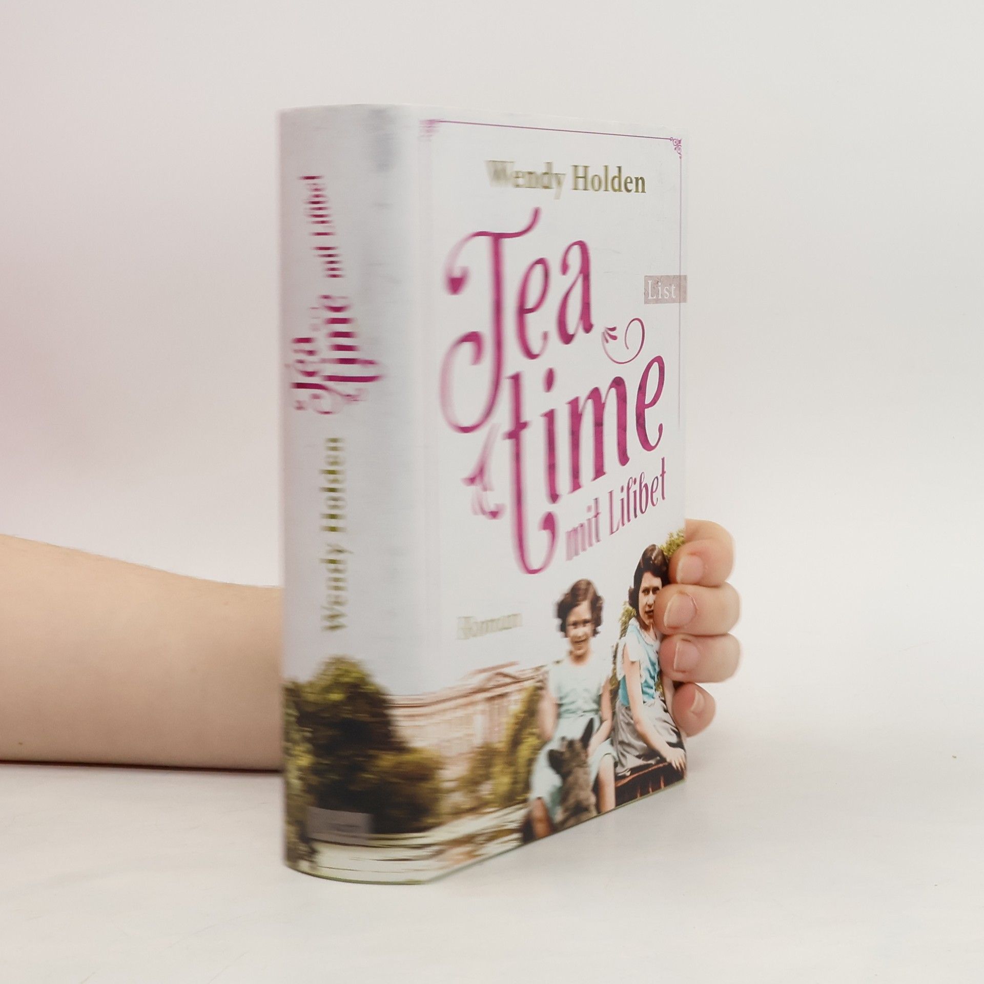 Wendy Holden Teatime mit Lilibet